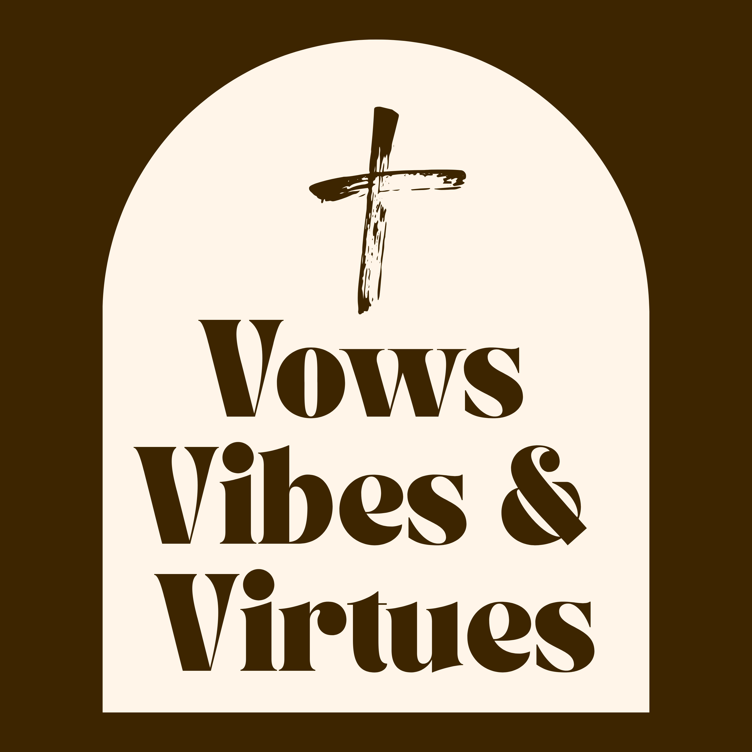 Vows Vibes & Virtues