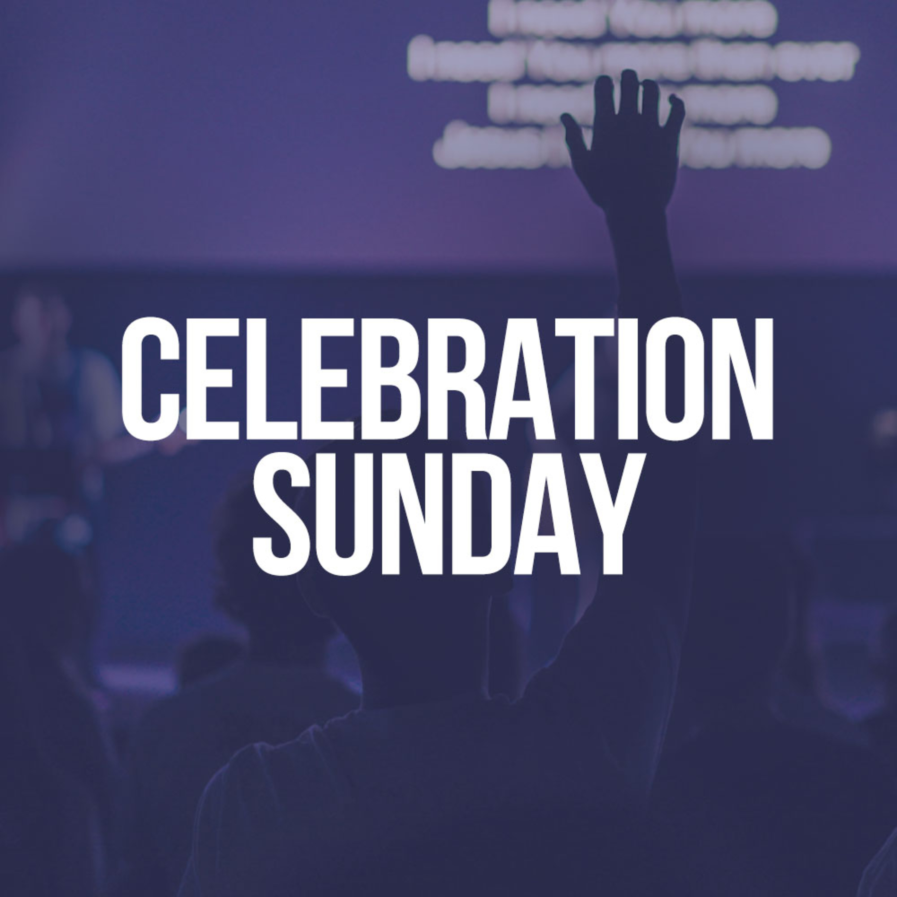 Celebration Sunday podcast artwork