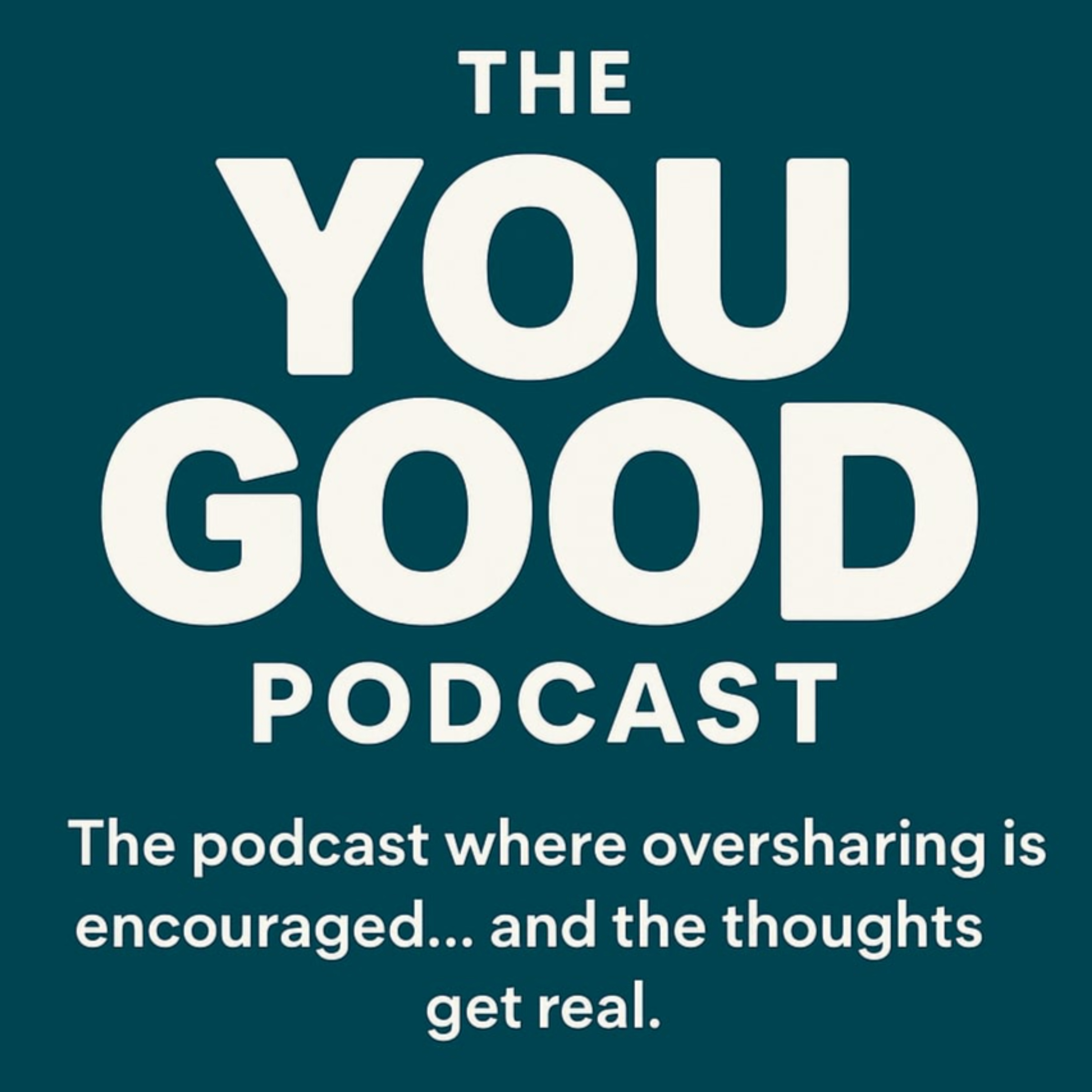 The You Good? Podcast