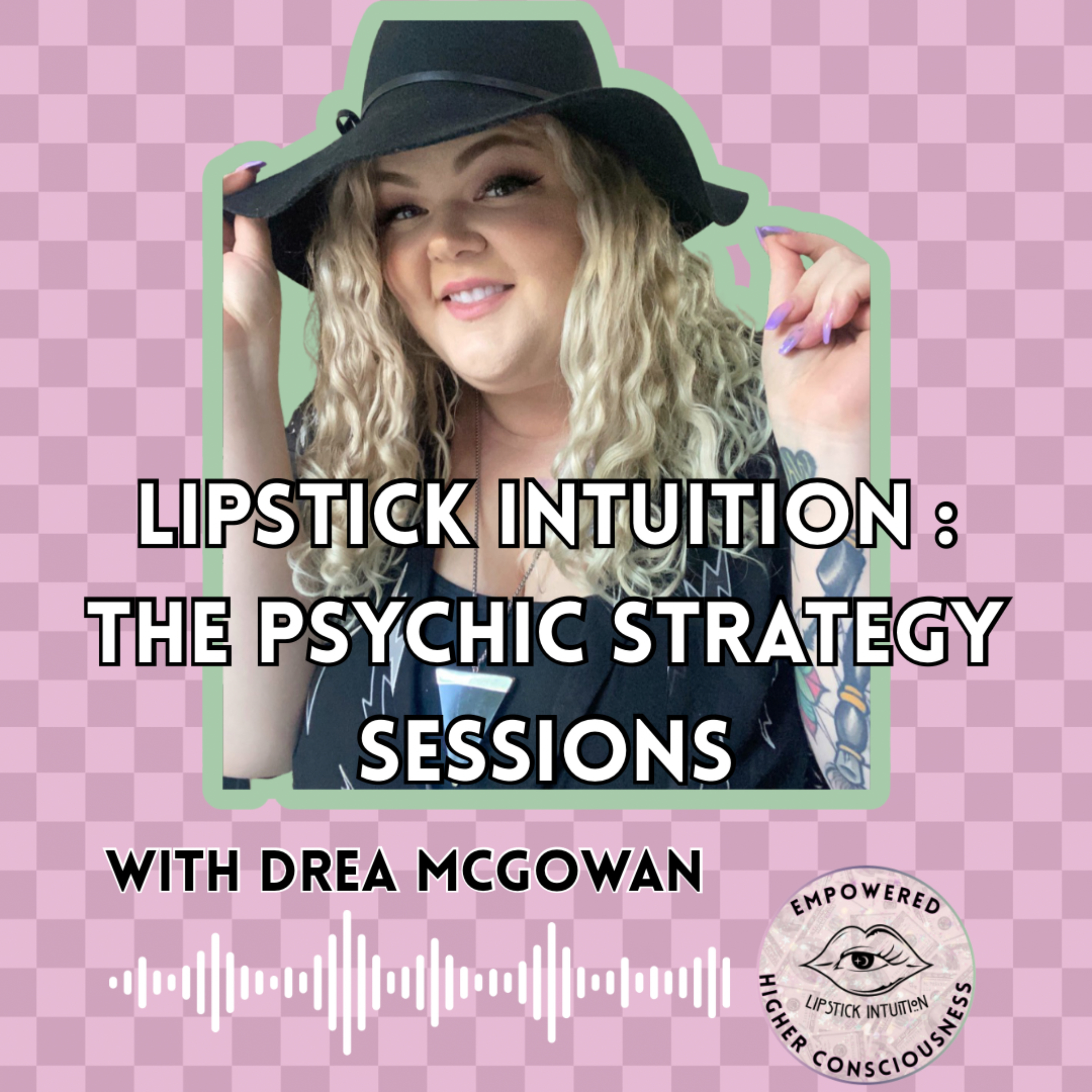 Lipstick Intuition: The Psychic Strategy Sessions