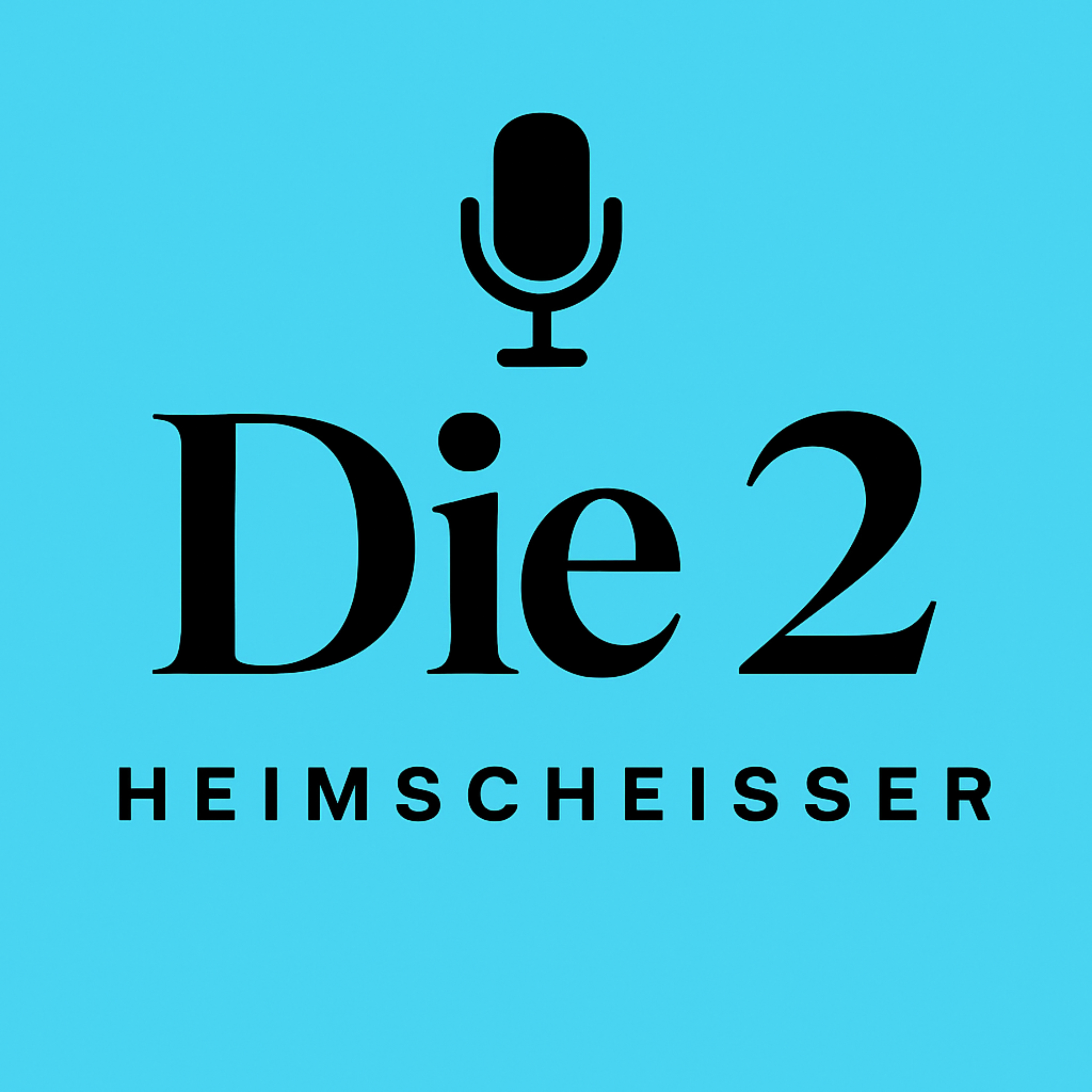 Die2Heimscheisser