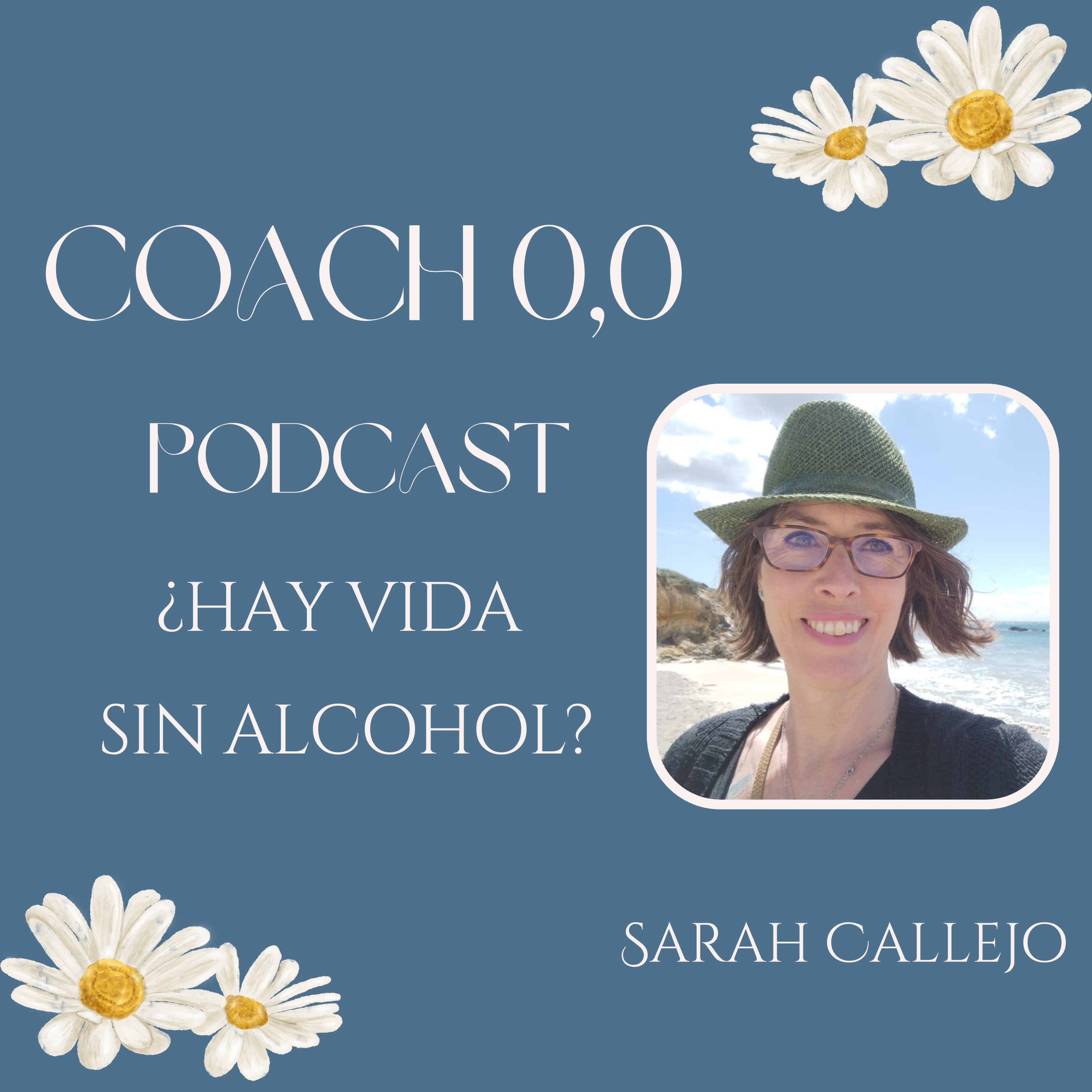 Coach 0.0: Hay vida sin alcohol. Conversaciones sobre la vida sin alcohol y otras cosas