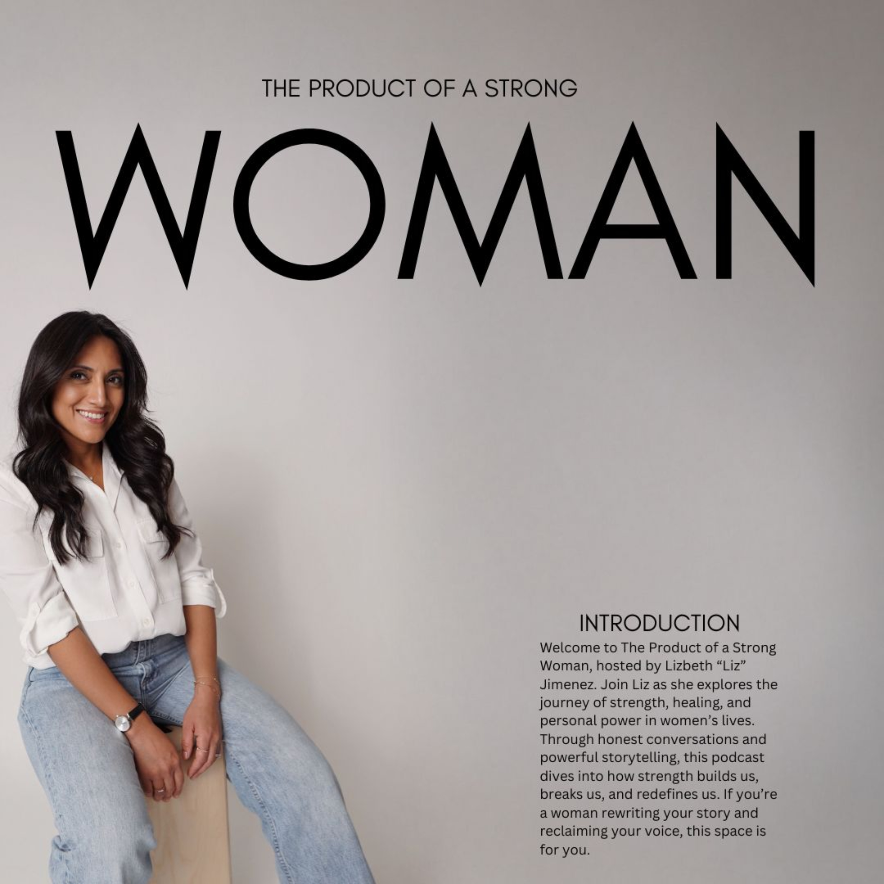The Product of a Strong Woman