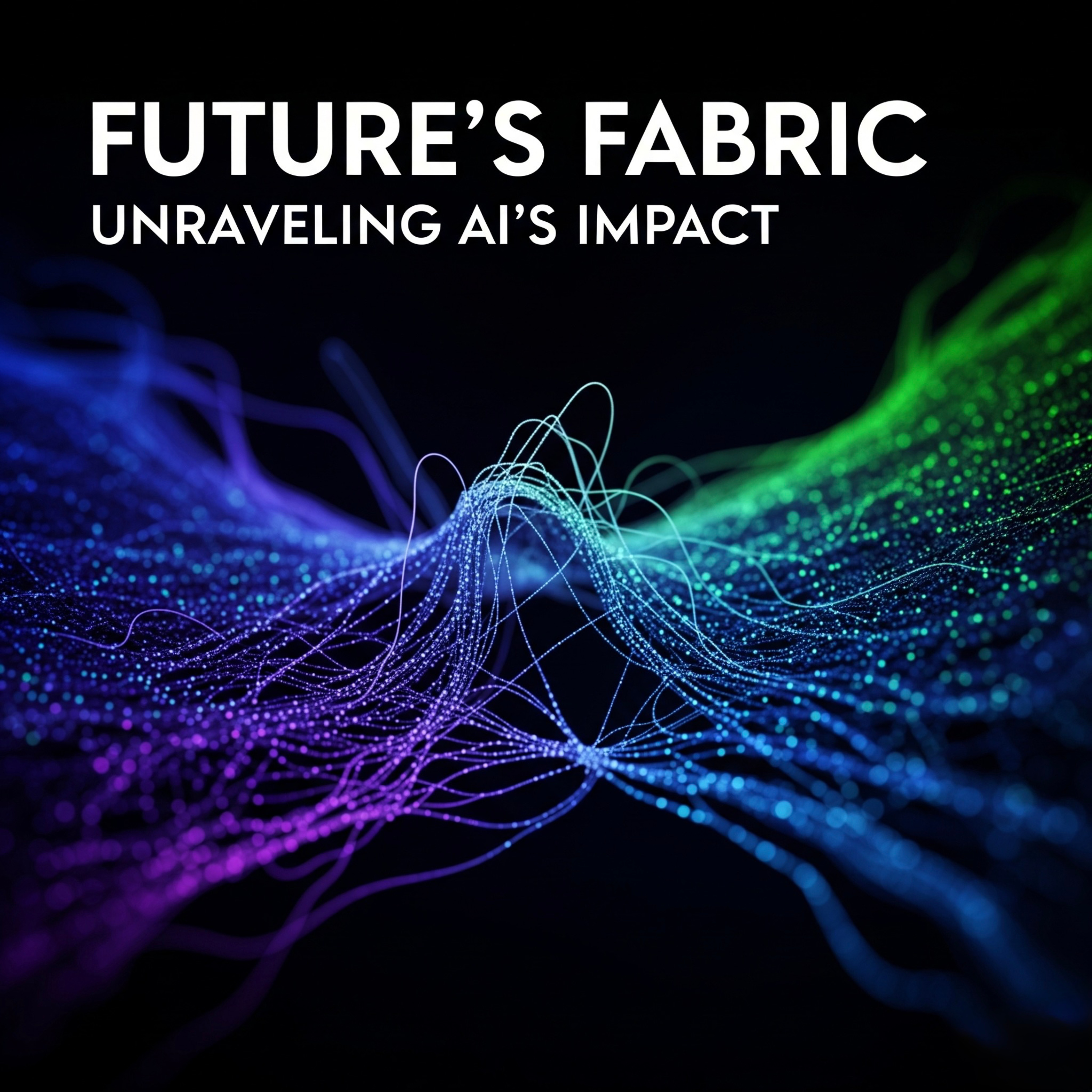 Podcast artwork for Future's Fabric: Unraveling AI's Impact