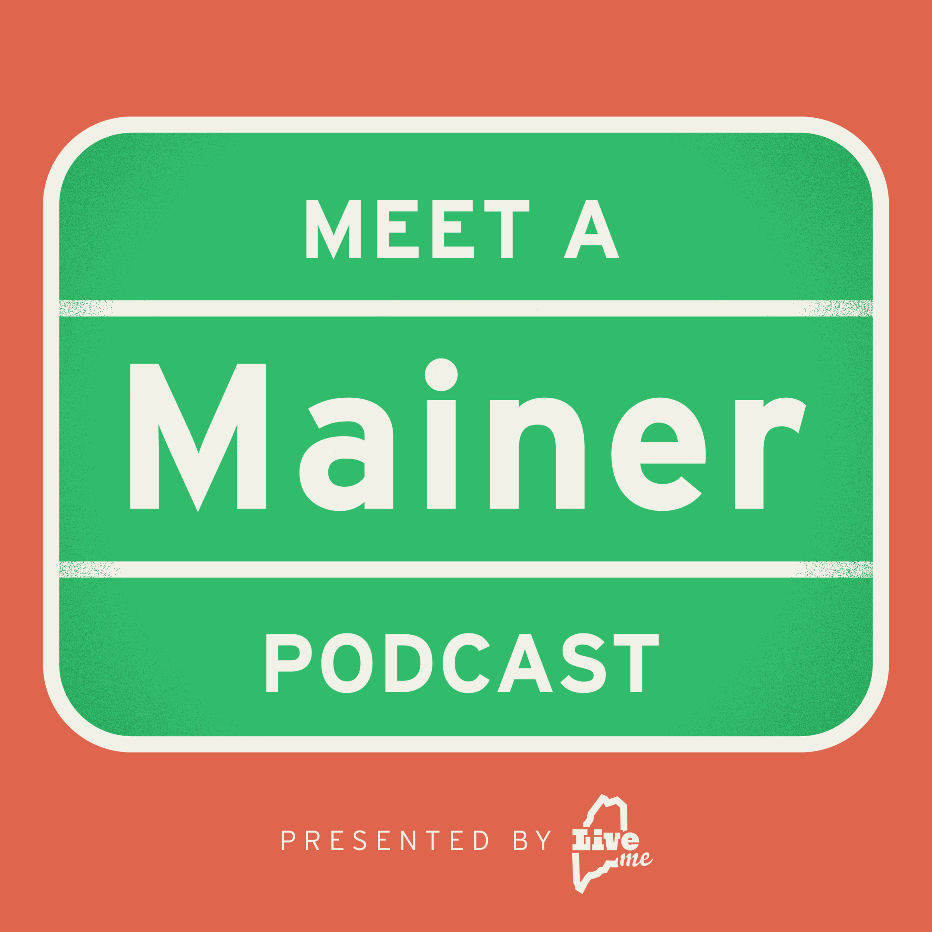 Meet a Mainer