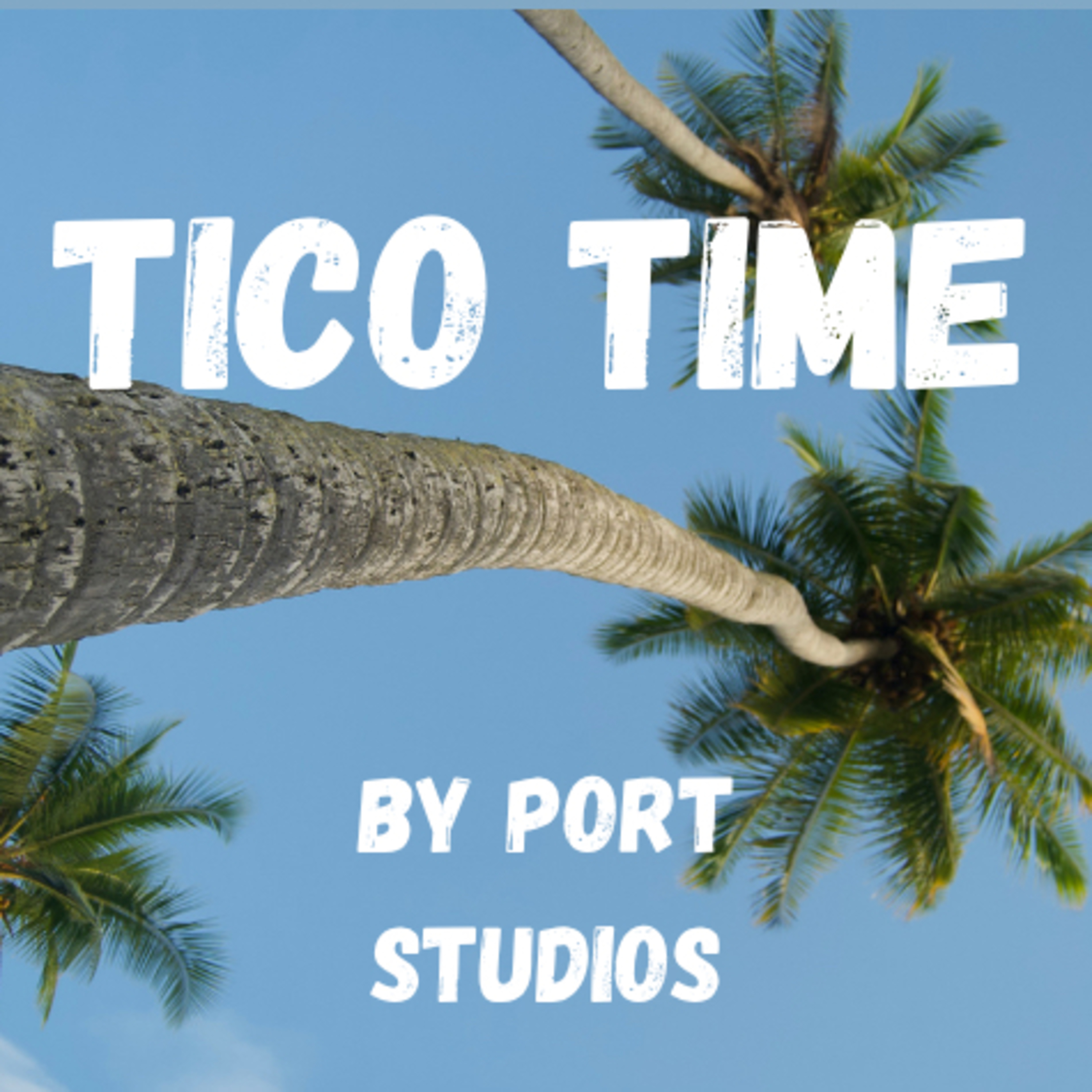 Tico Time
