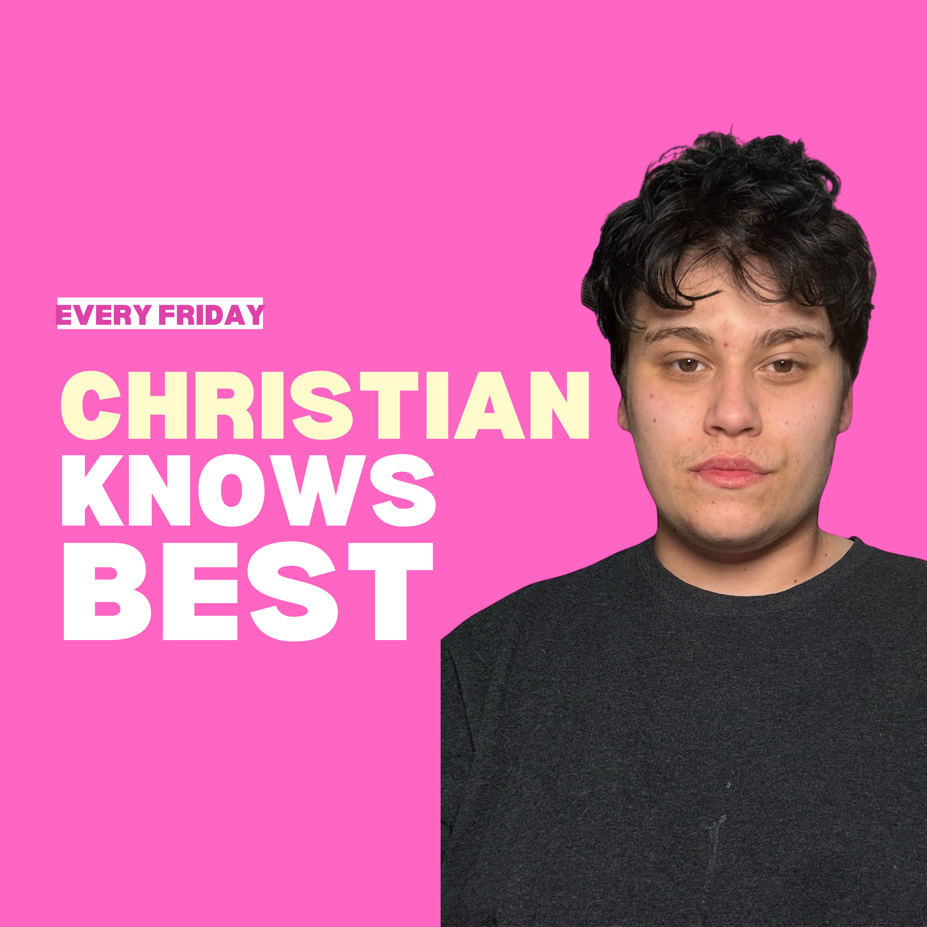 Christian knows best