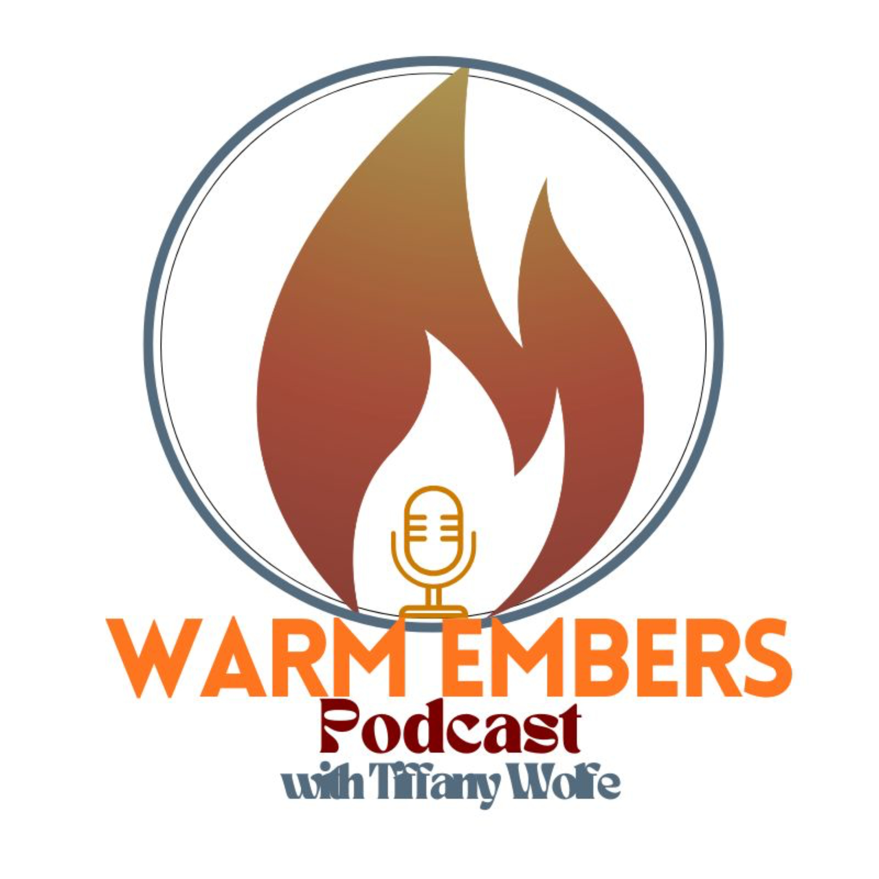 Warm Embers Podcast