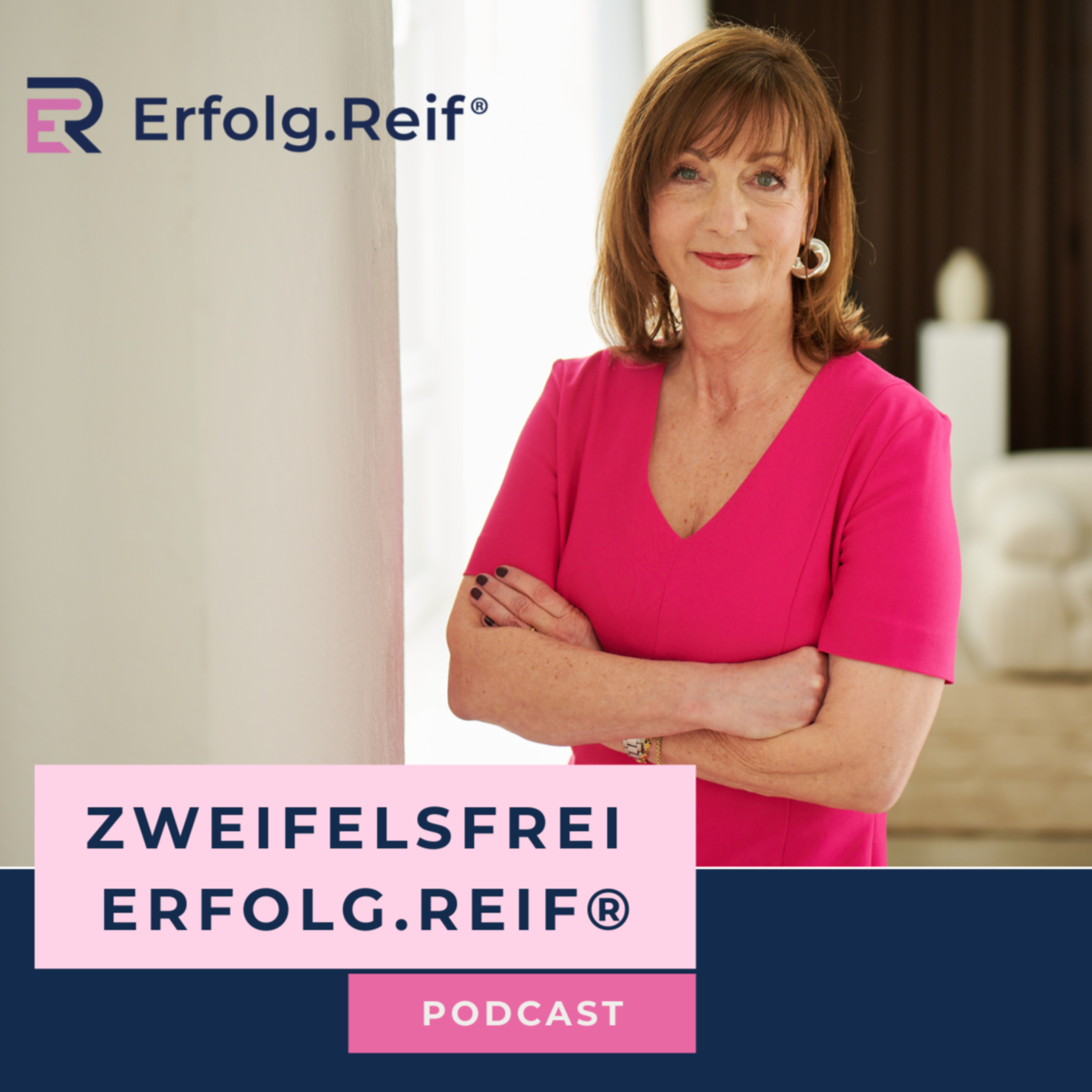 Zweifelsfrei Erfolg.Reif® – Dein Podcast für Neustart & Klarheit in der Lebensmitte