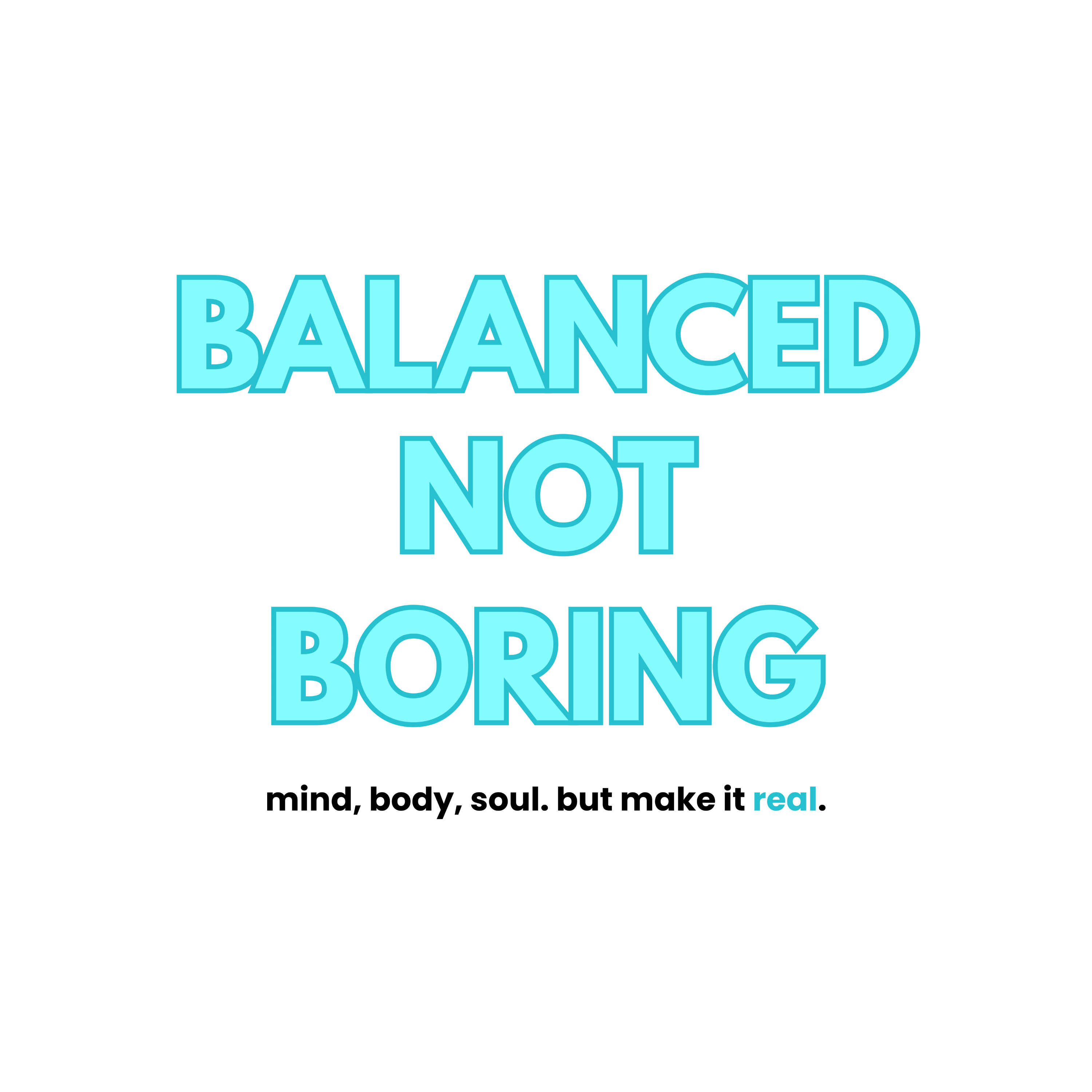 Balanced Not Boring