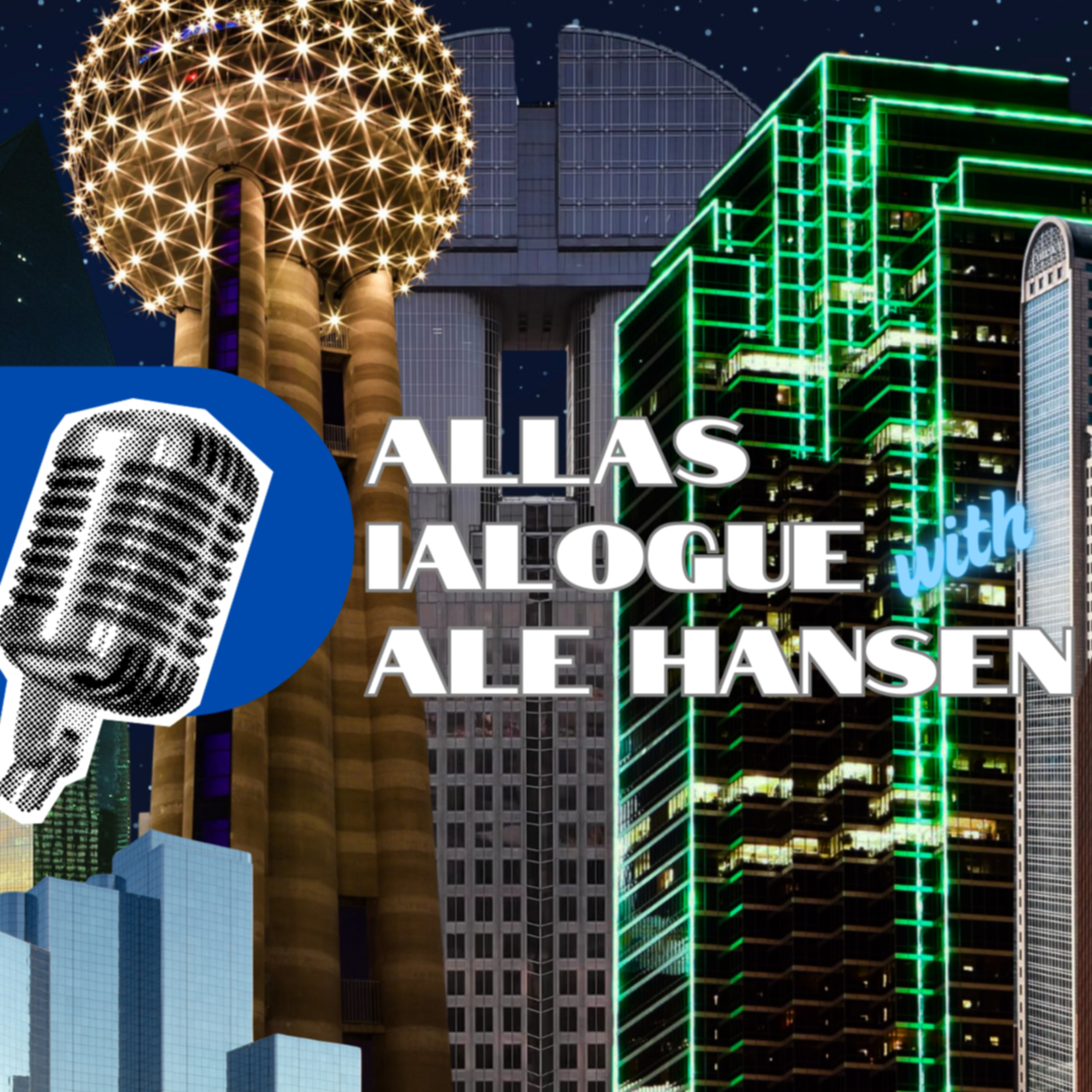 Dallas Dialogue with Dale