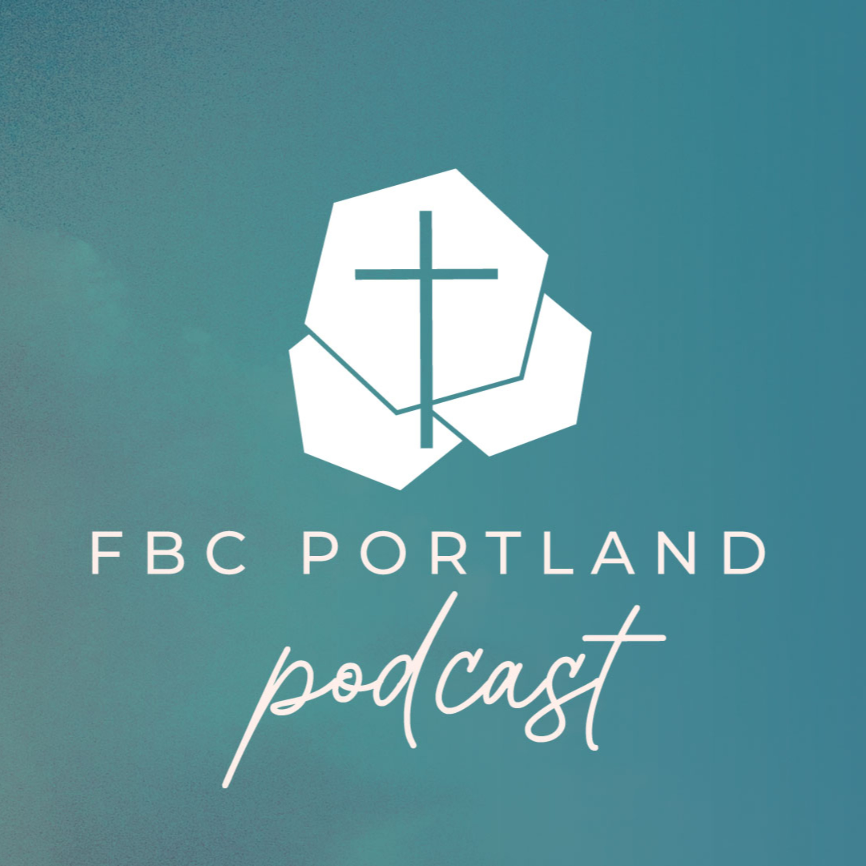 The FBC Portland Podcast