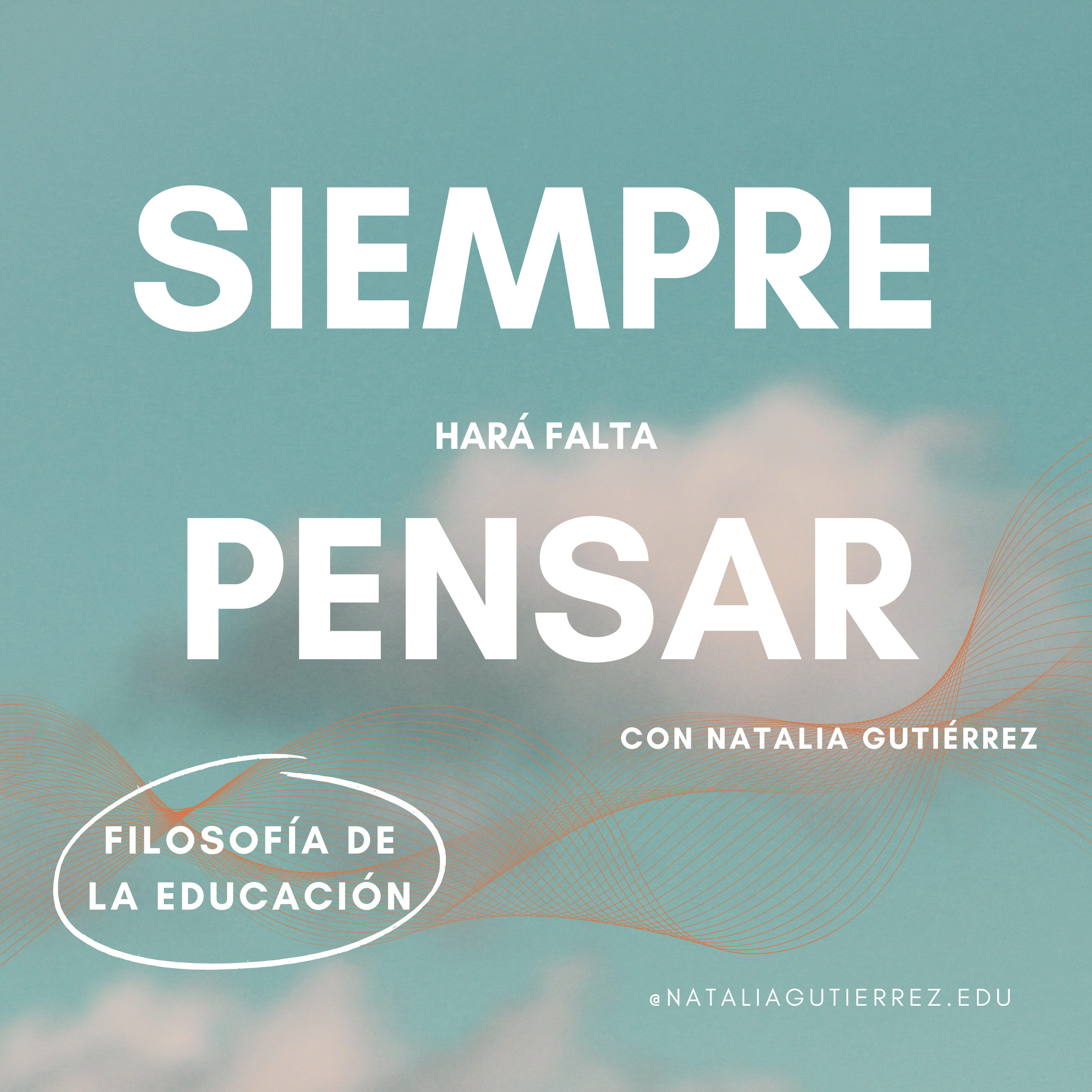 Siempre hará falta pensar