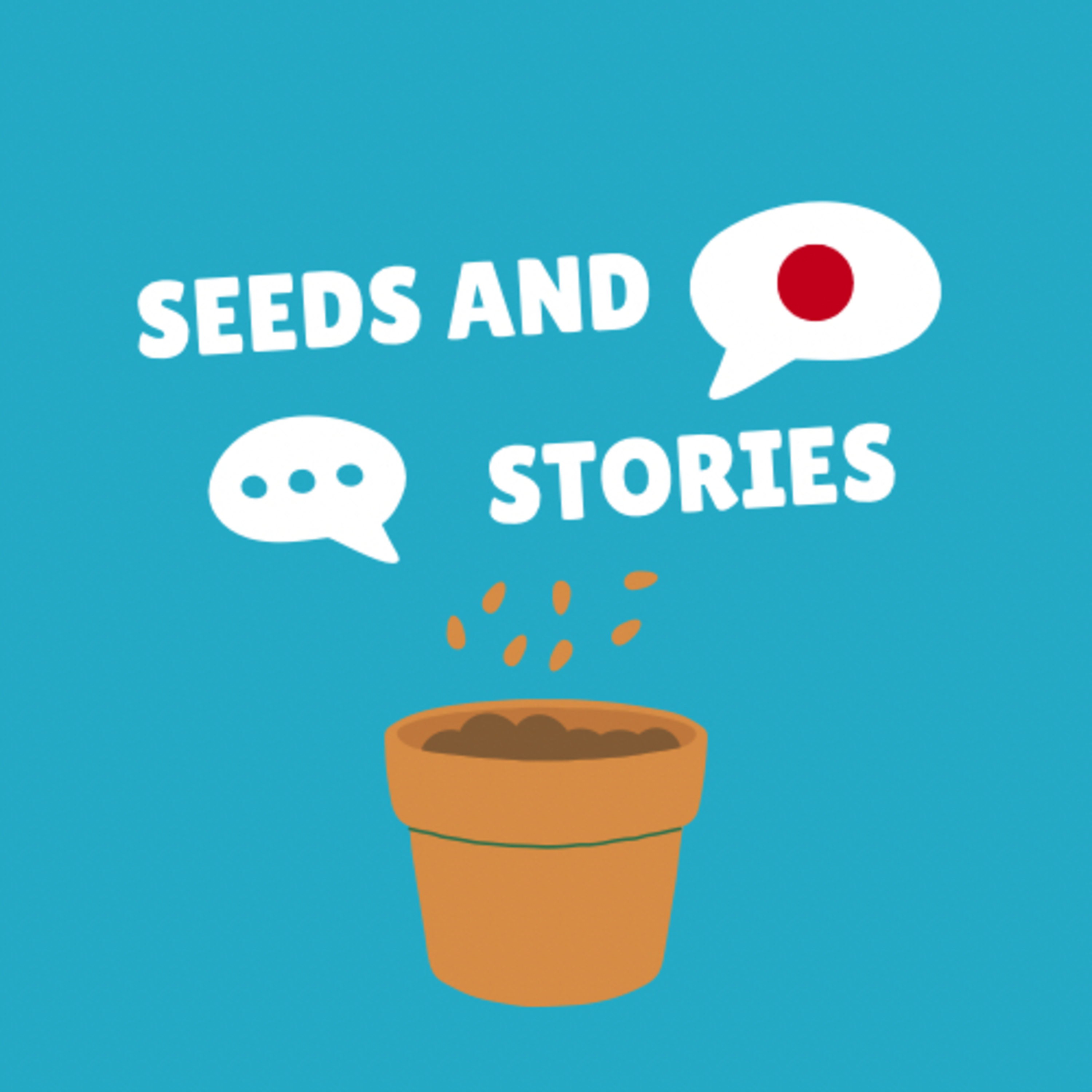 Seeds and Stories podcast artwork