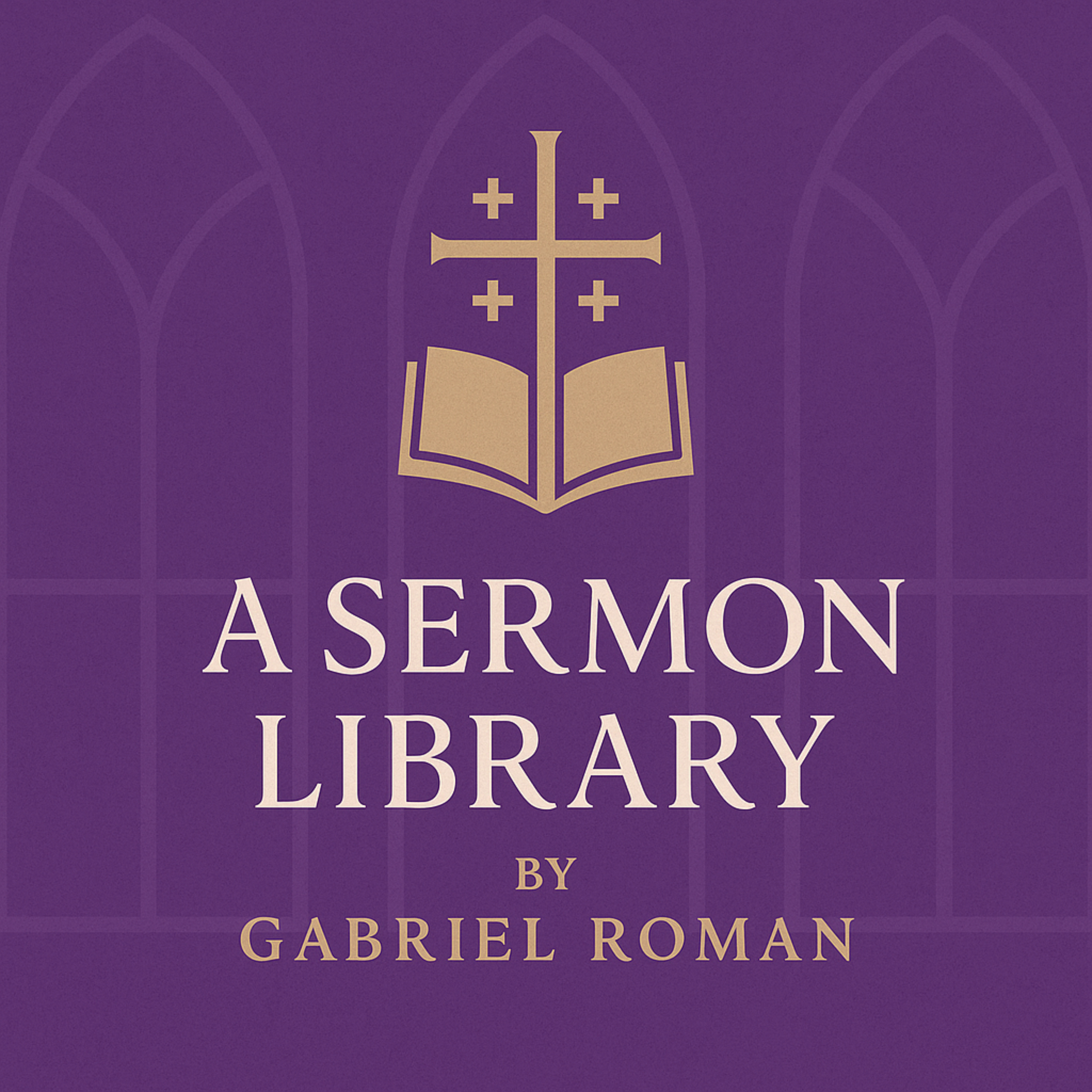 A Sermon Library by Gabriel Roman