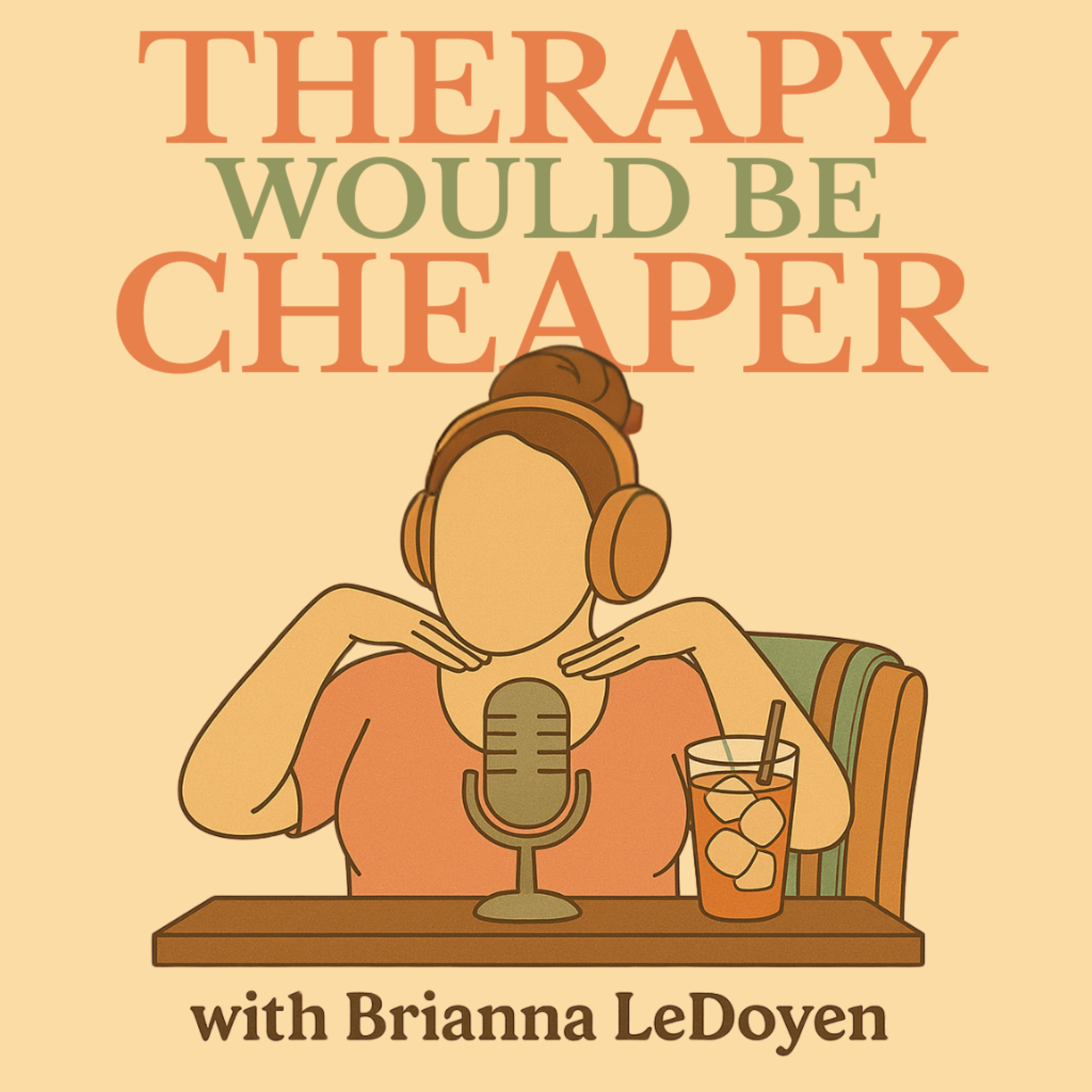 Therapy Would Be Cheaper
