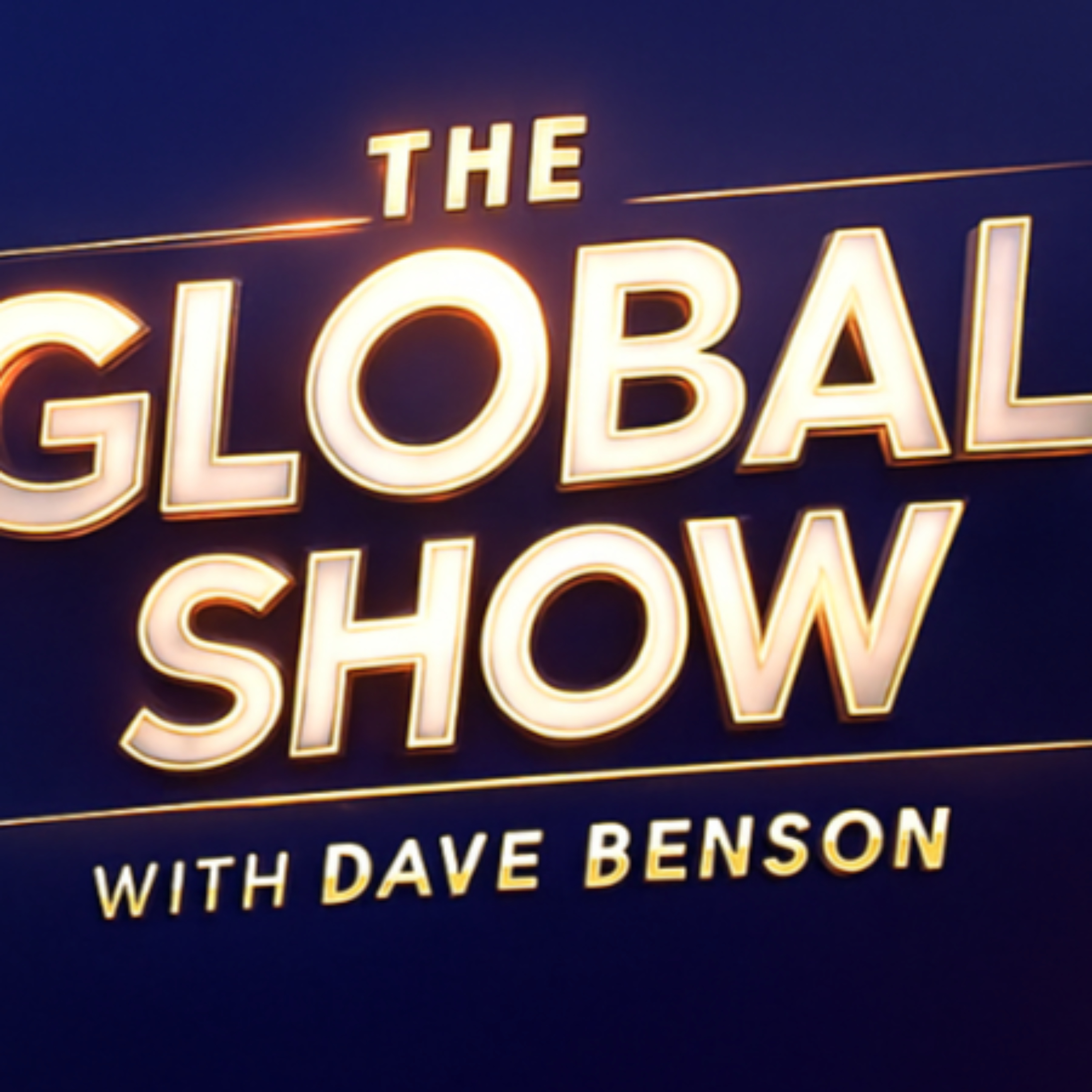 The Global Show with Dave Benson