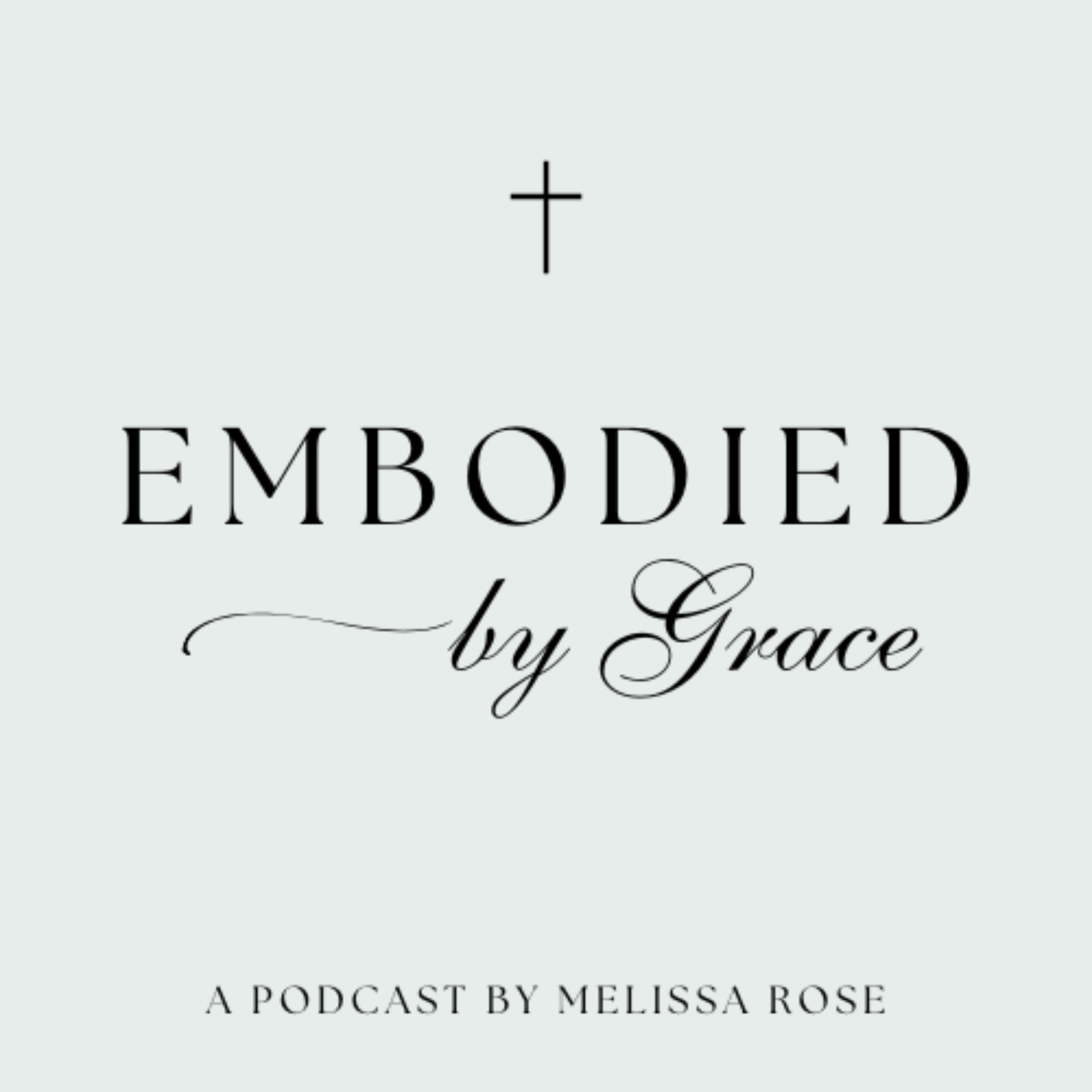 Embodied by Grace