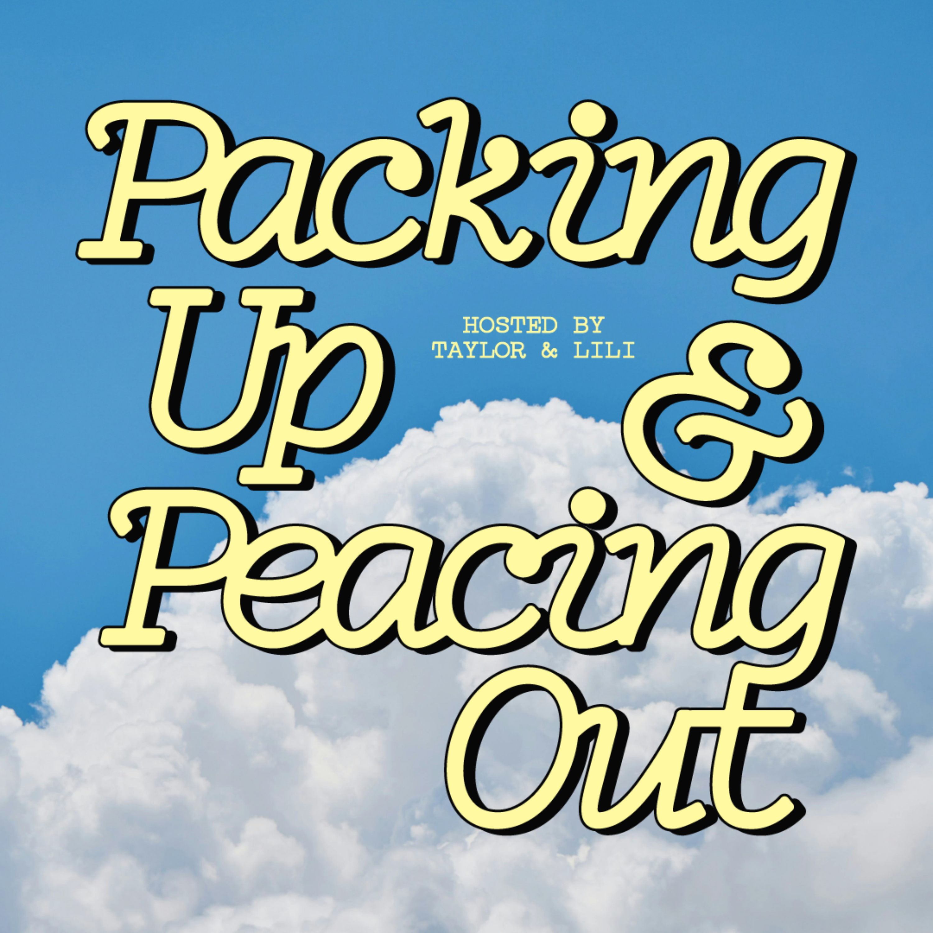 Packing Up and Peacing Out
