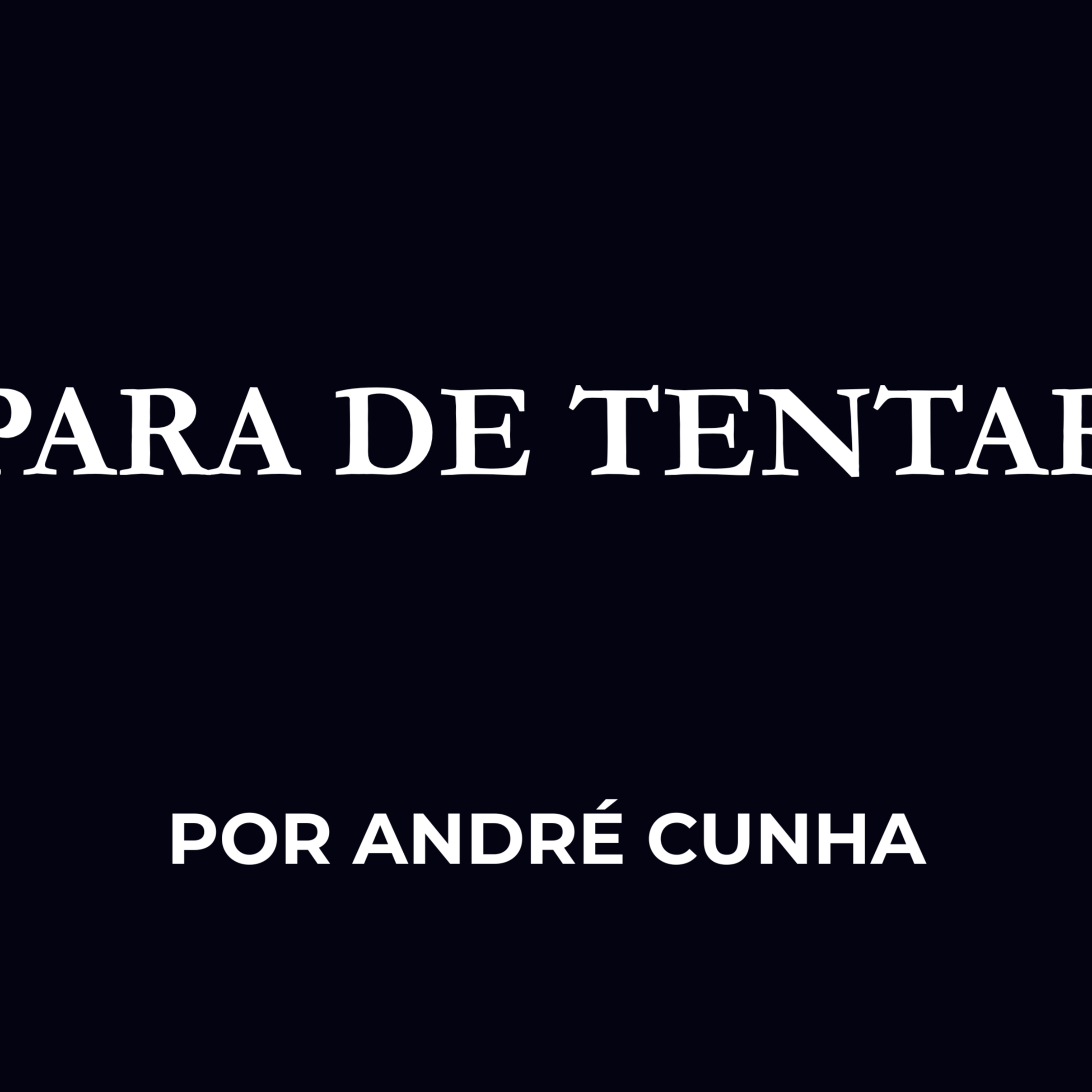 Para de Tentar
