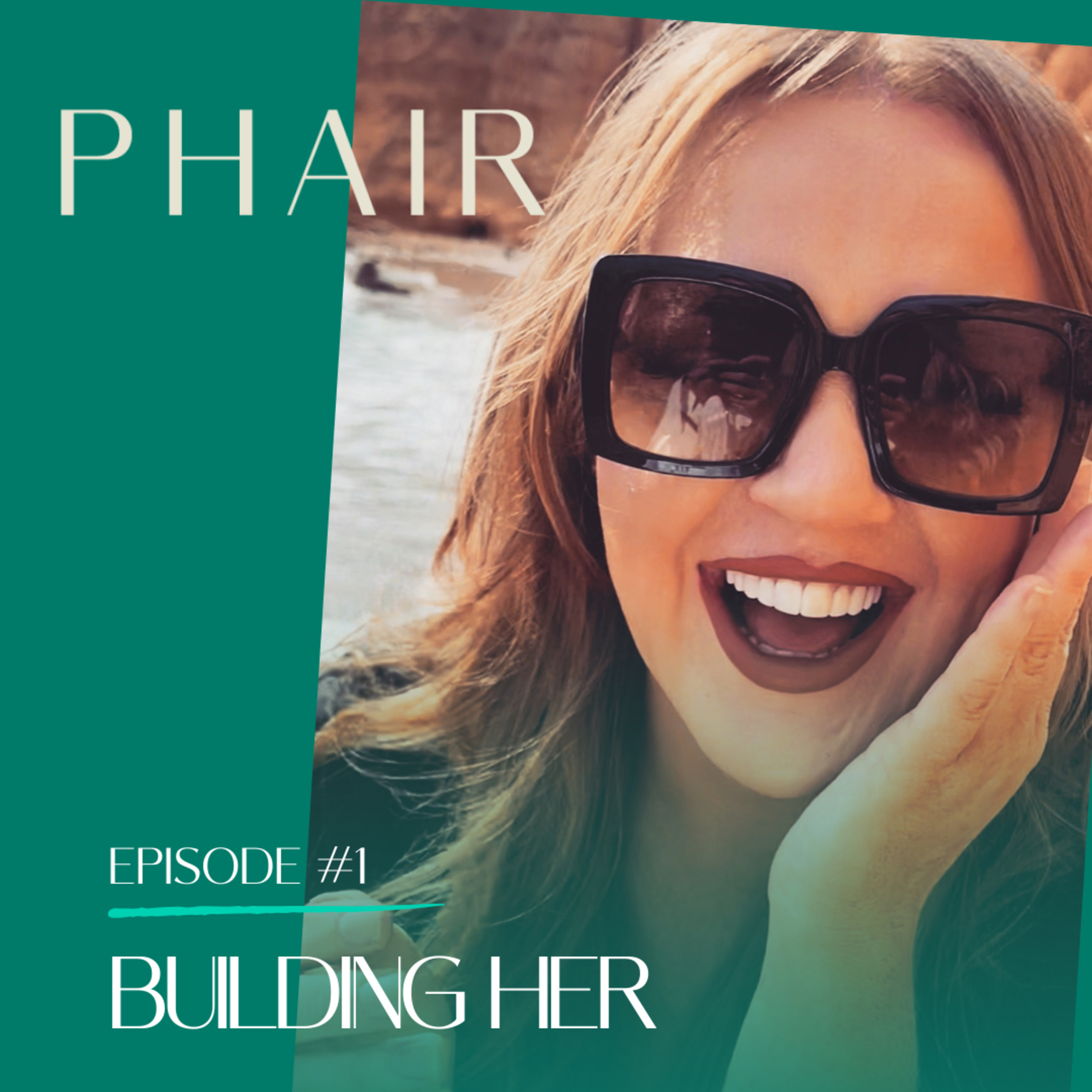Building Her with Melissa Phair