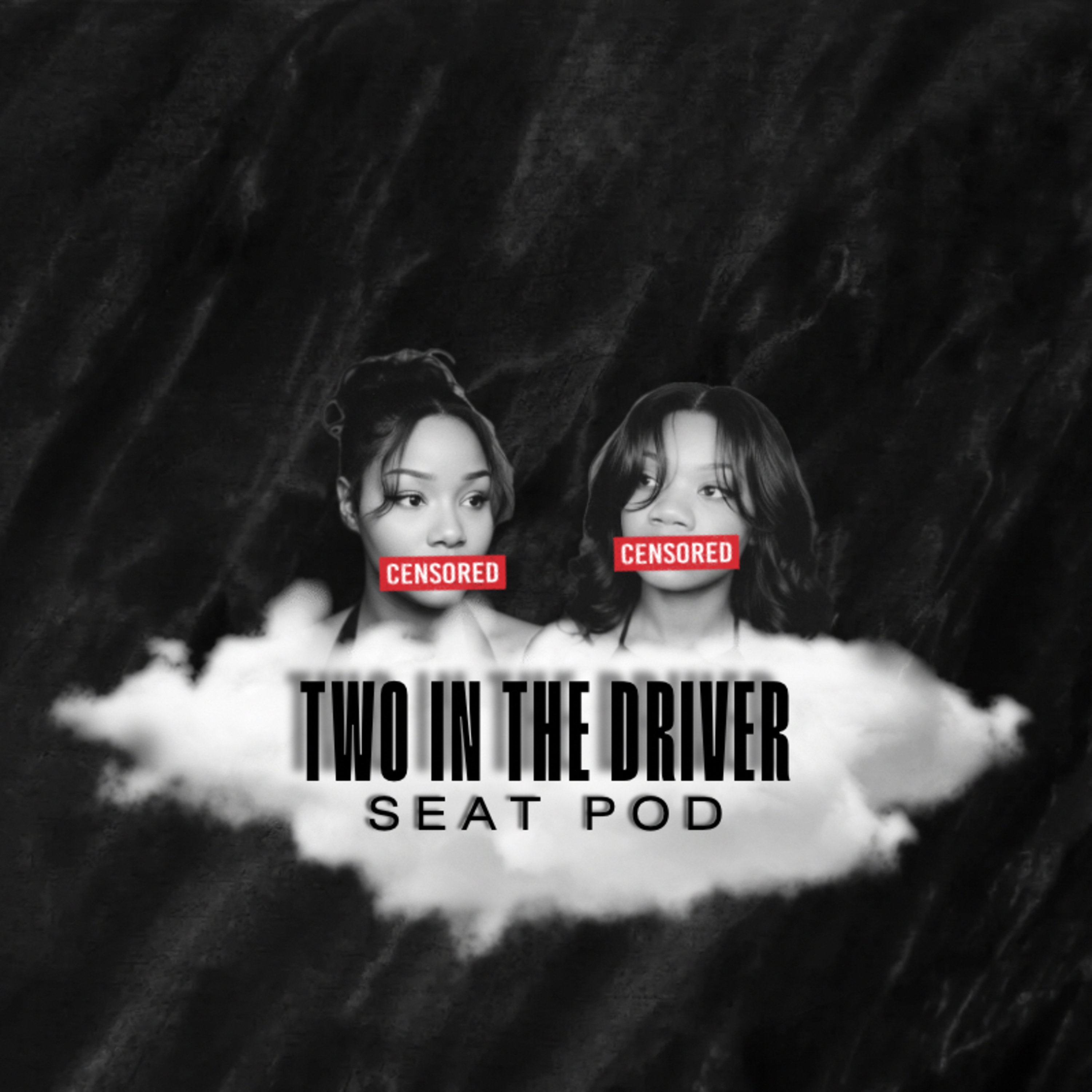 Two In The Driver Seat Pod with Toiya and Kiara podcast artwork