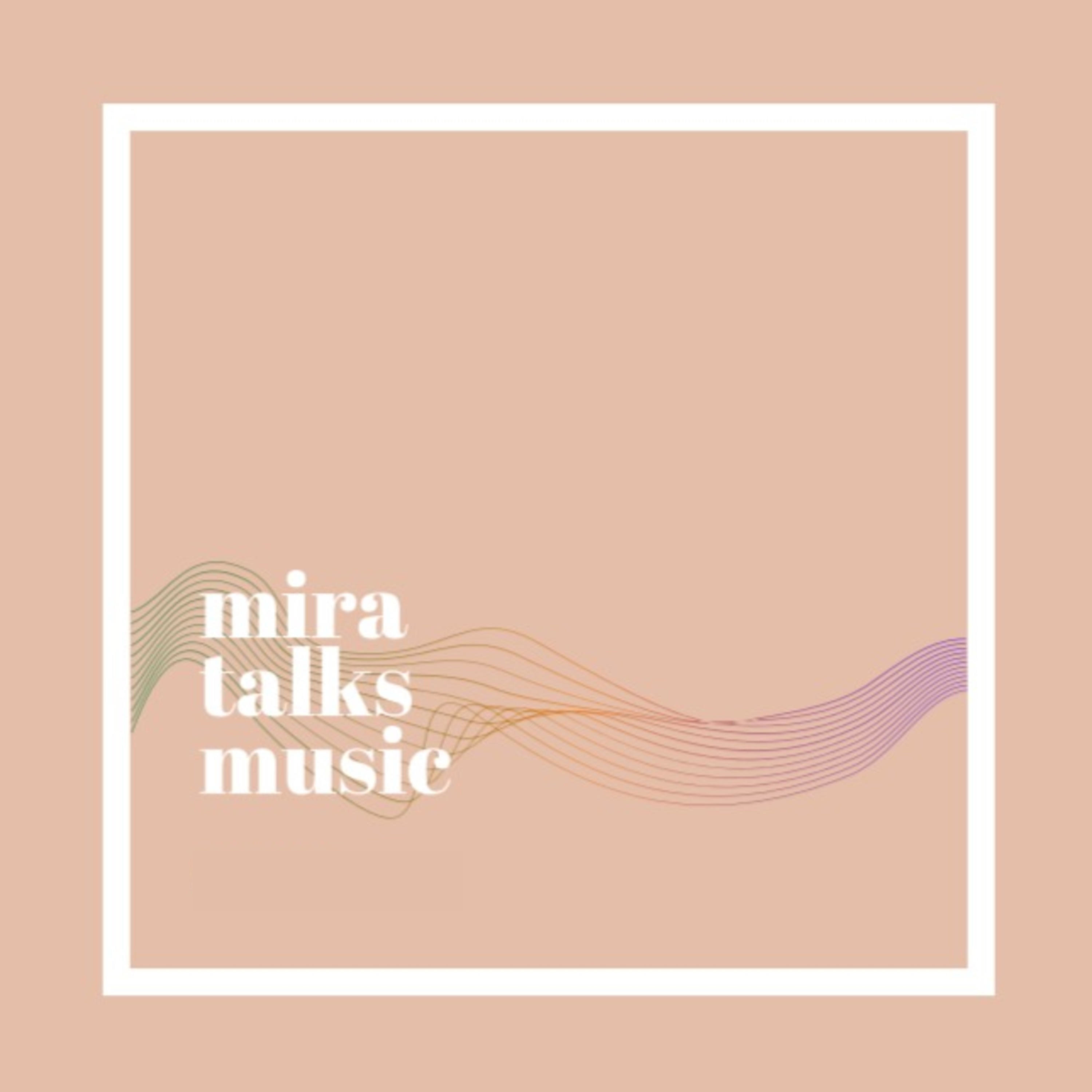 Mira Talks Music podcast artwork