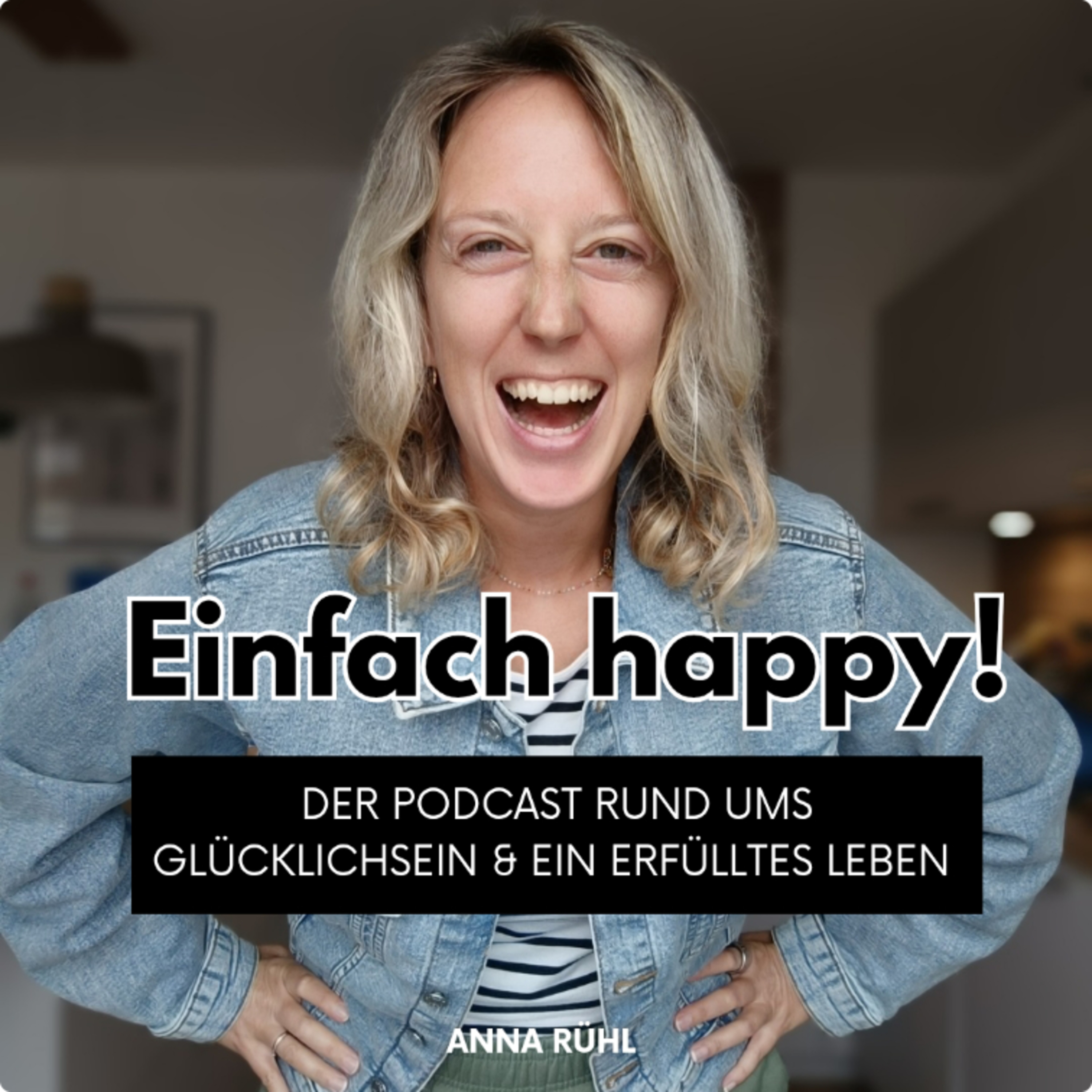 Einfach happy! Der Podcast rund ums Glücklichsein und ein erfülltes Leben cover art