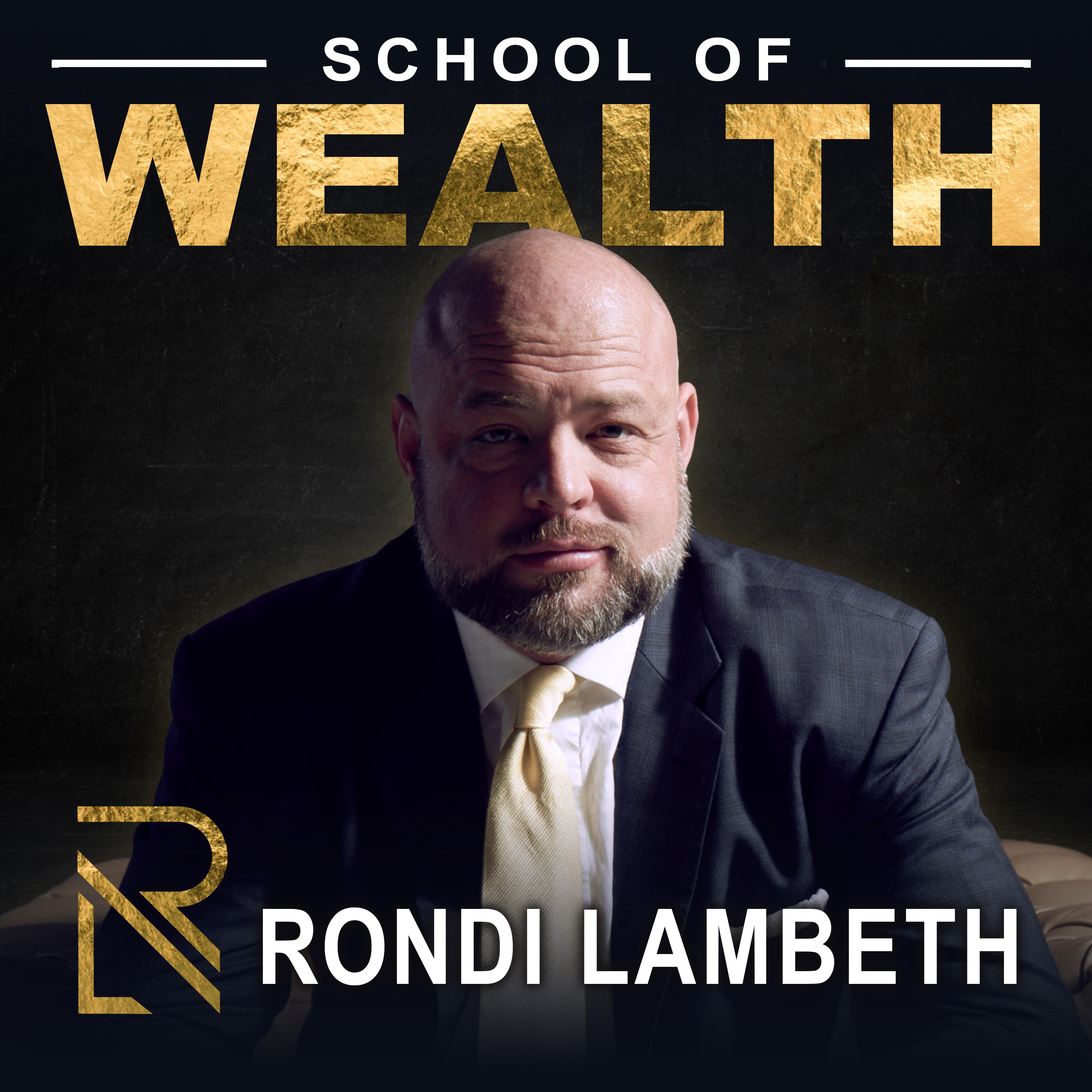 The School of Wealth