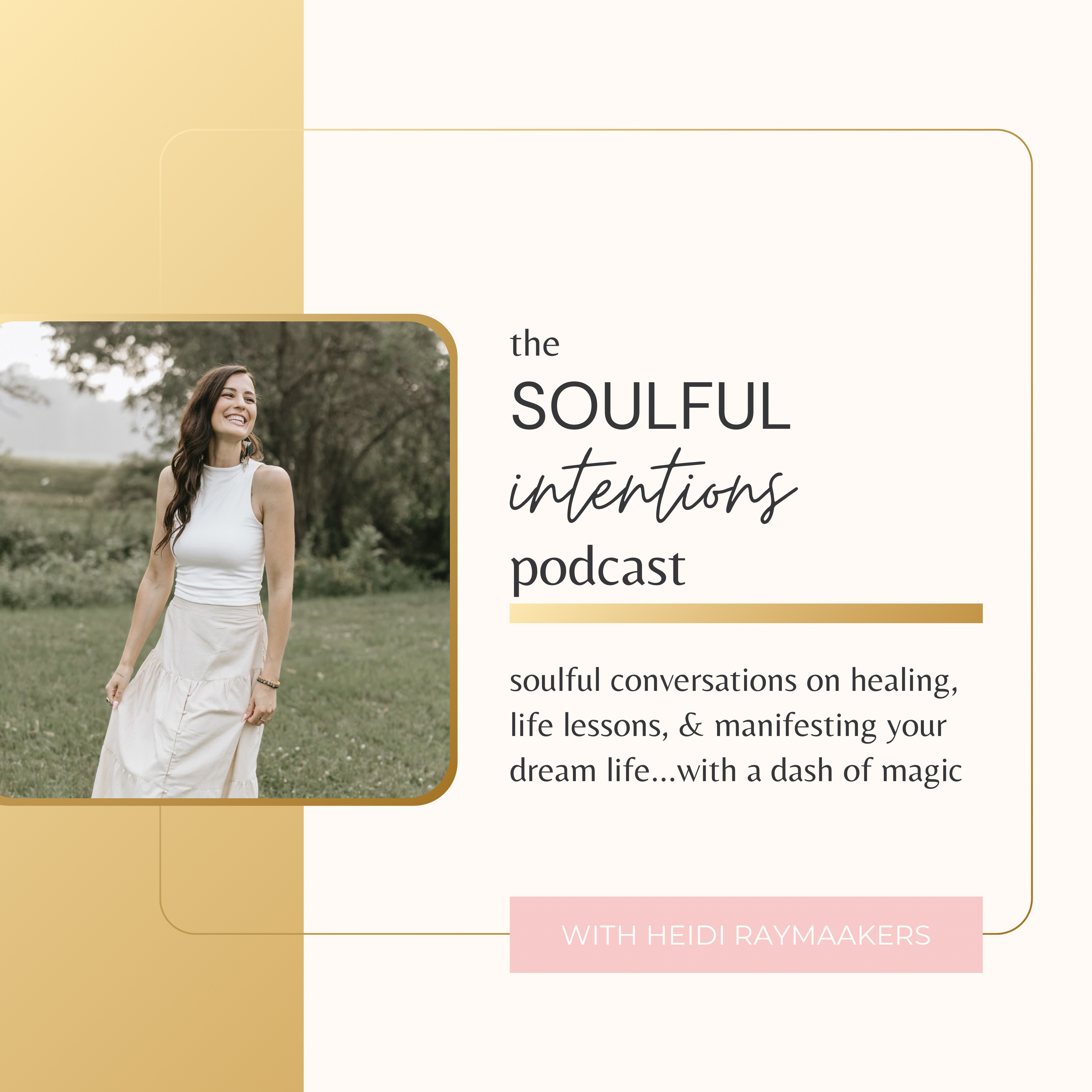 The Soulful Intentions Podcast