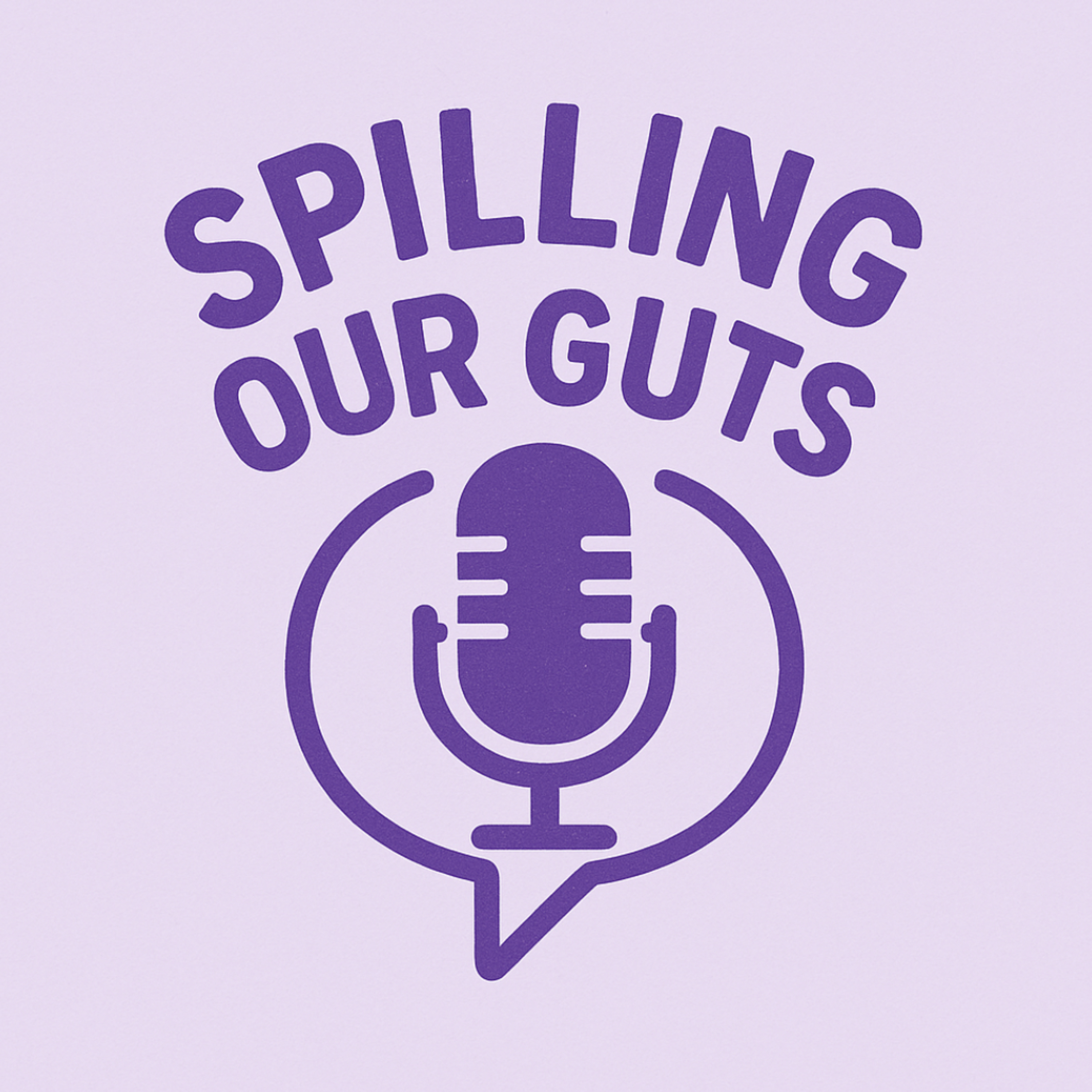 SPILLING OUR GUTS! (on school) podcast artwork
