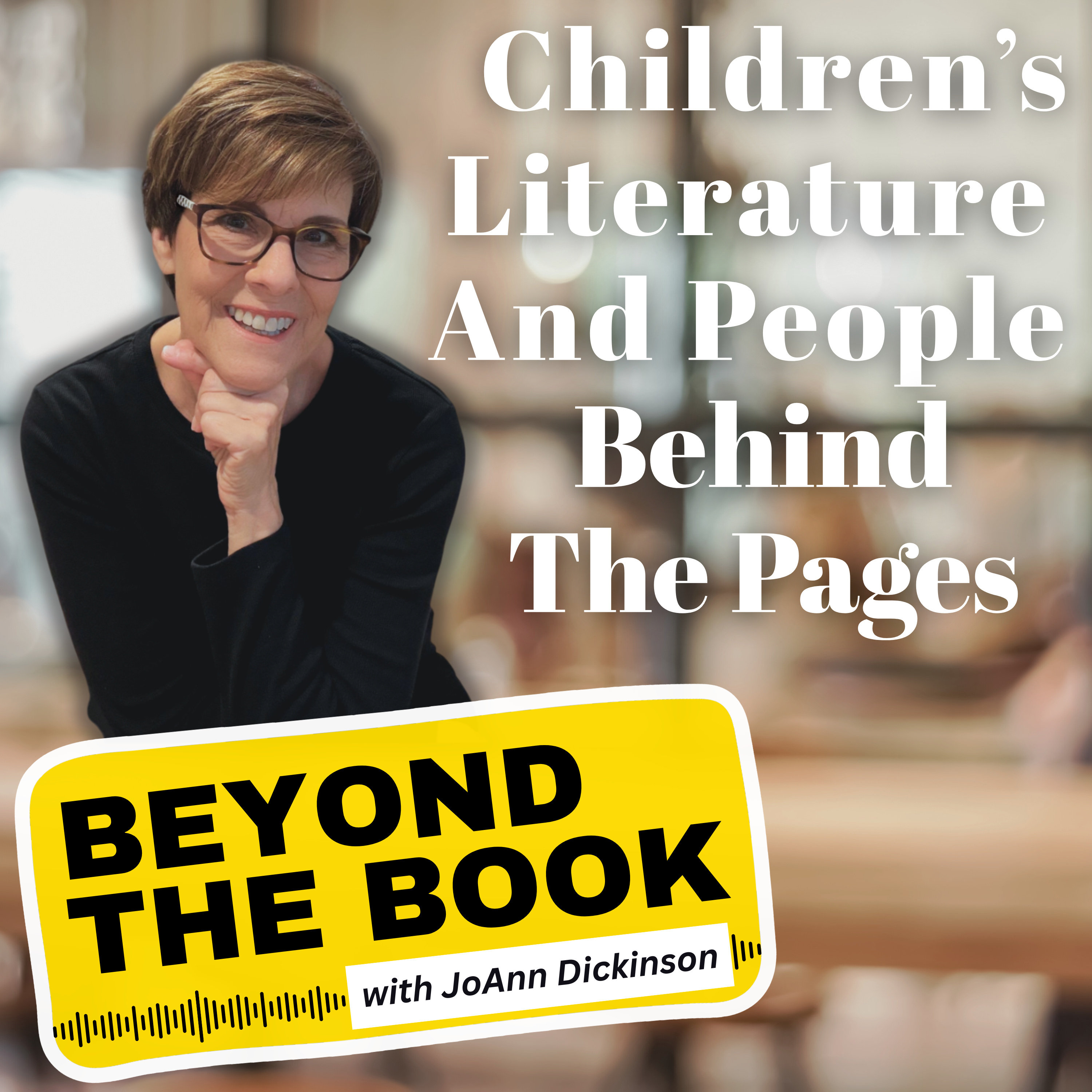 Beyond the Book with JoAnn Dickinson