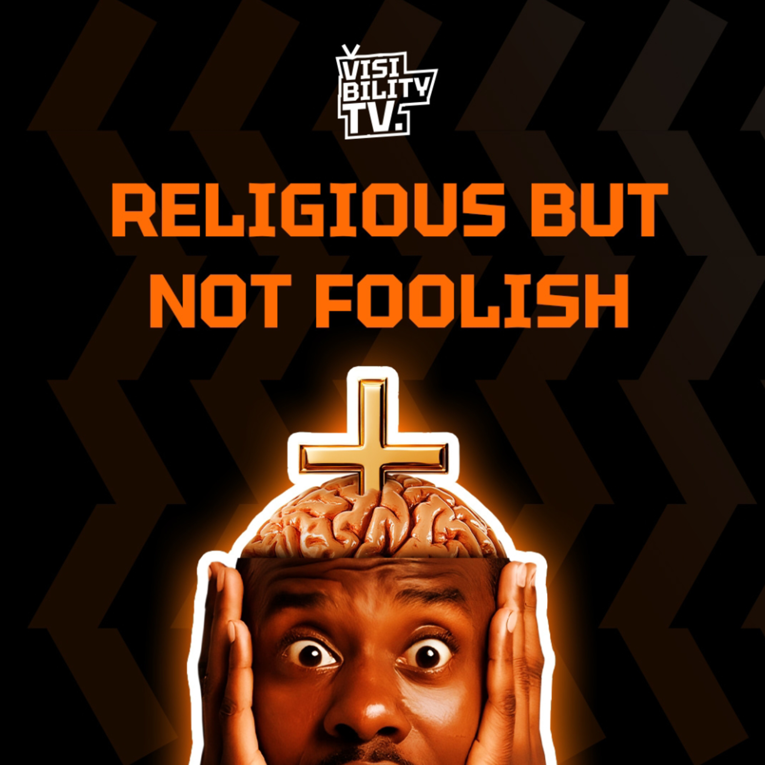 Visibility TV: Religious but Not Foolish