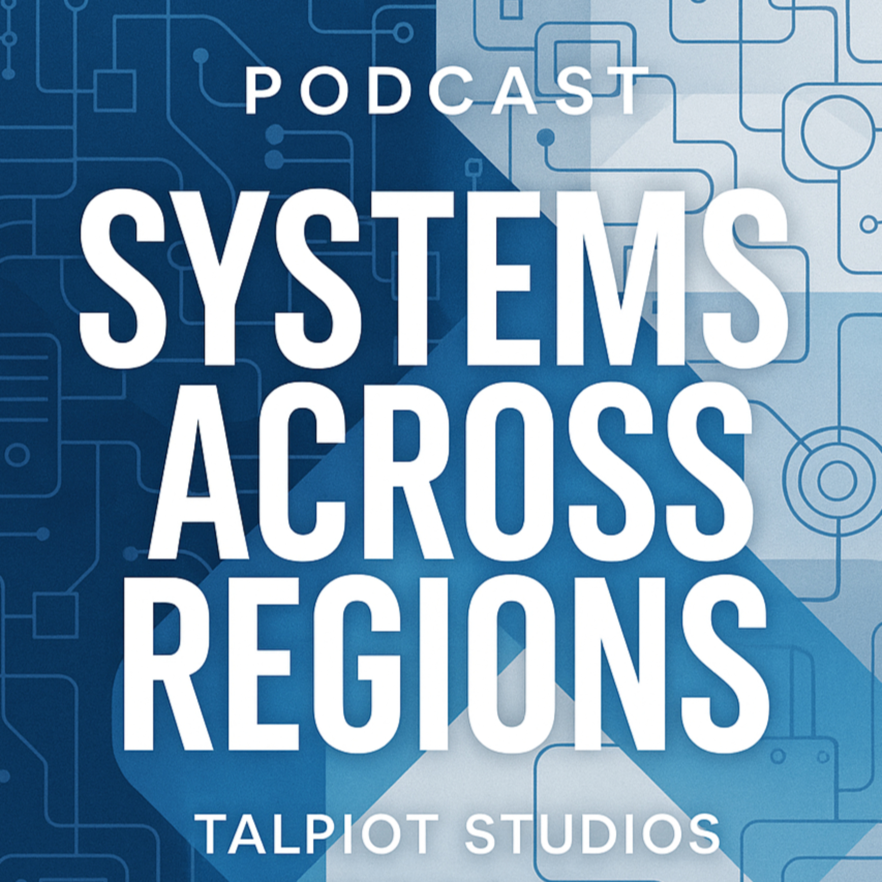 Systems Across Regions