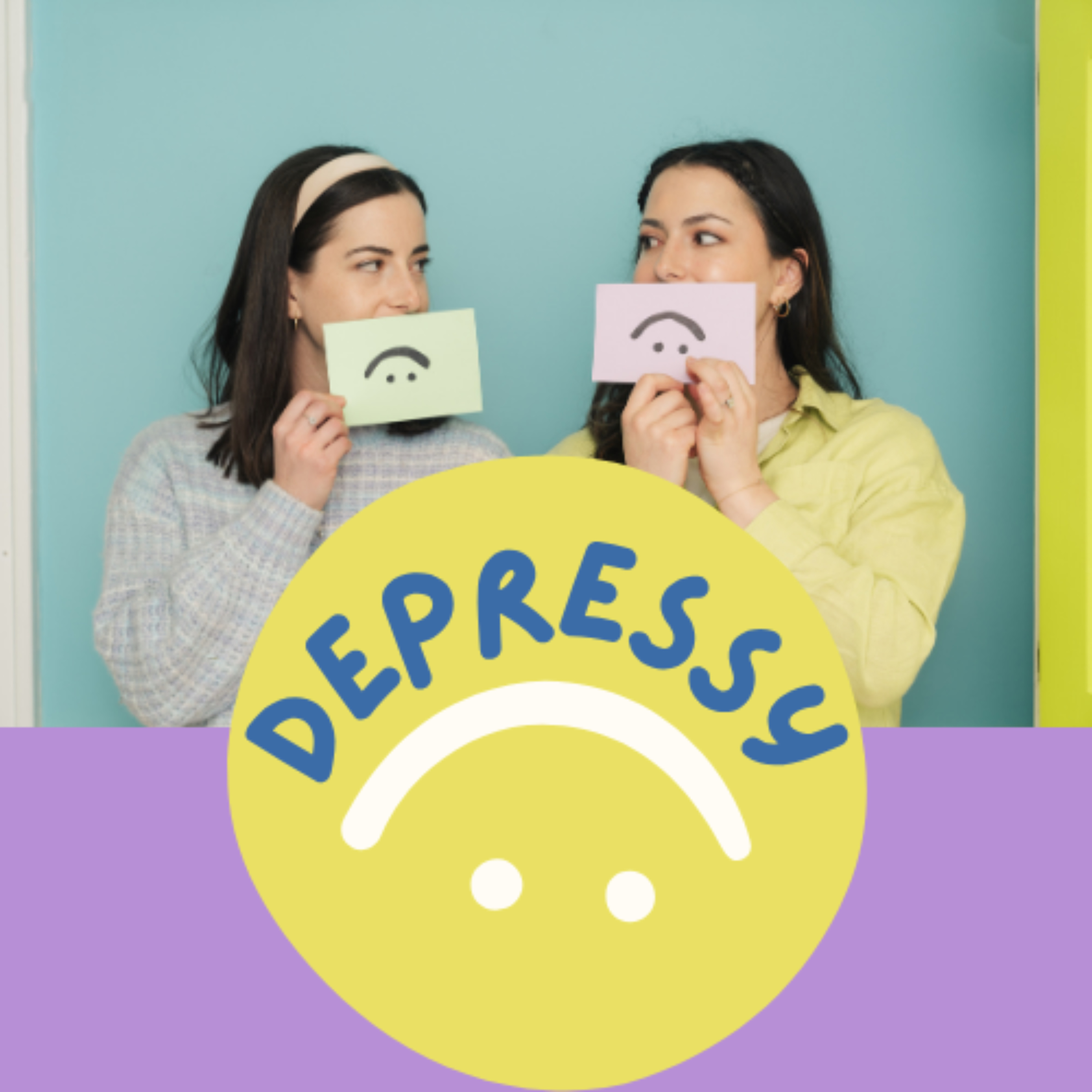 Depressy with Missy and Allie