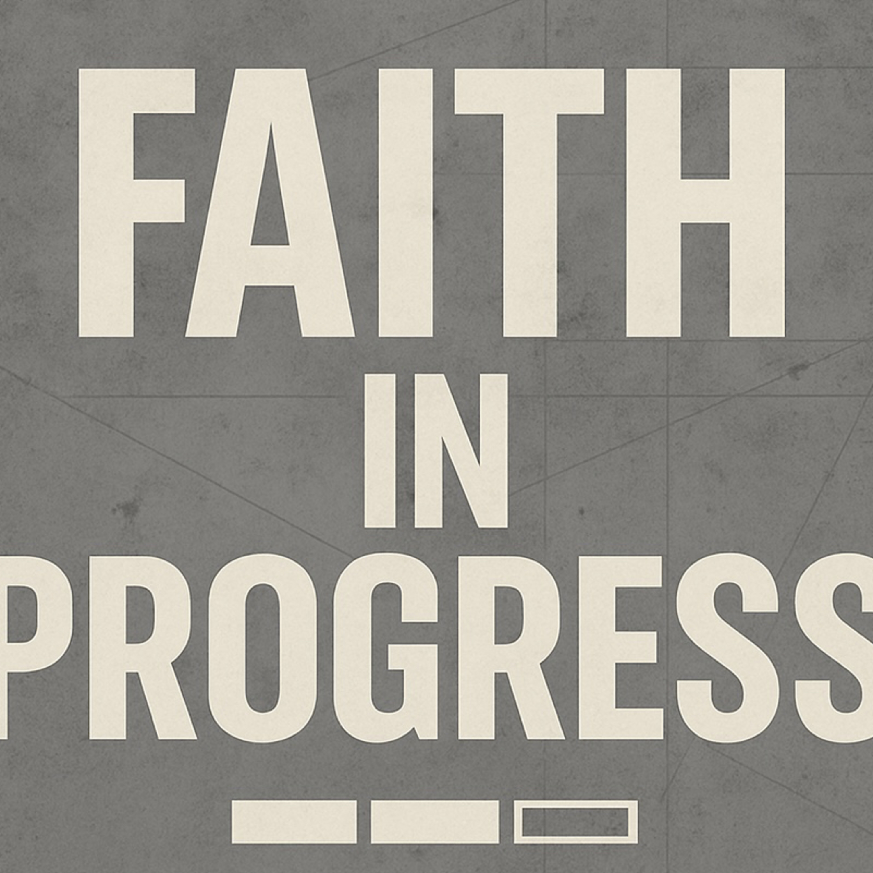 Faith In Progress