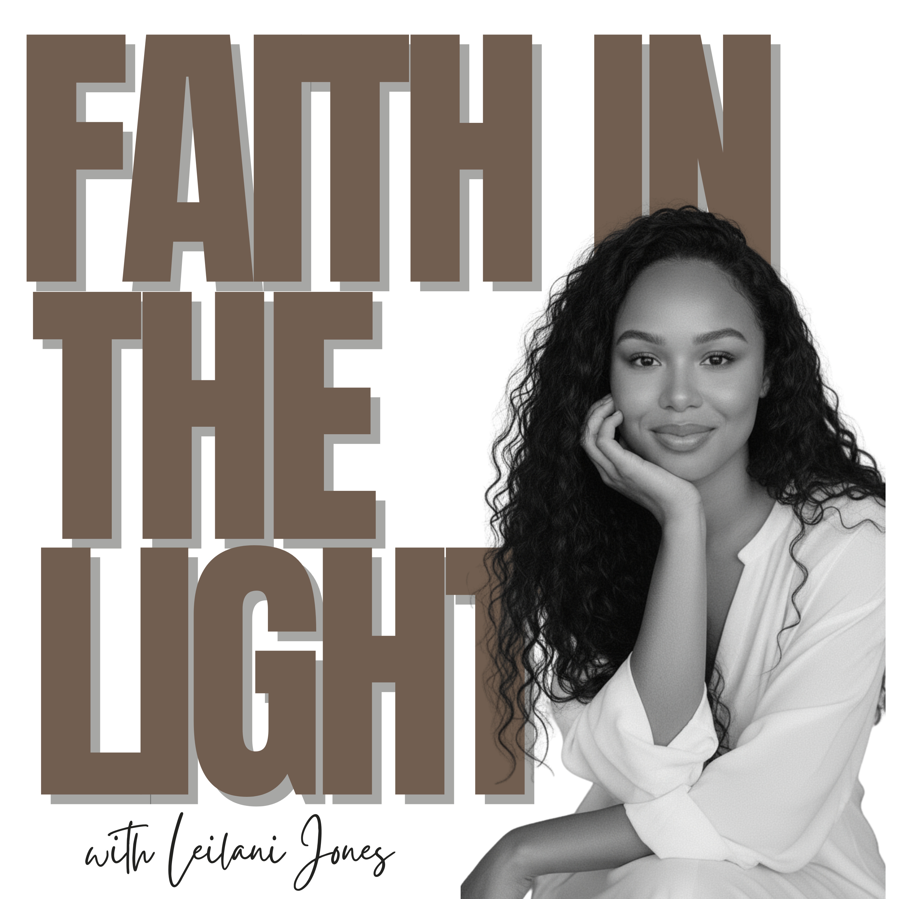 Faith In The Light Podcast