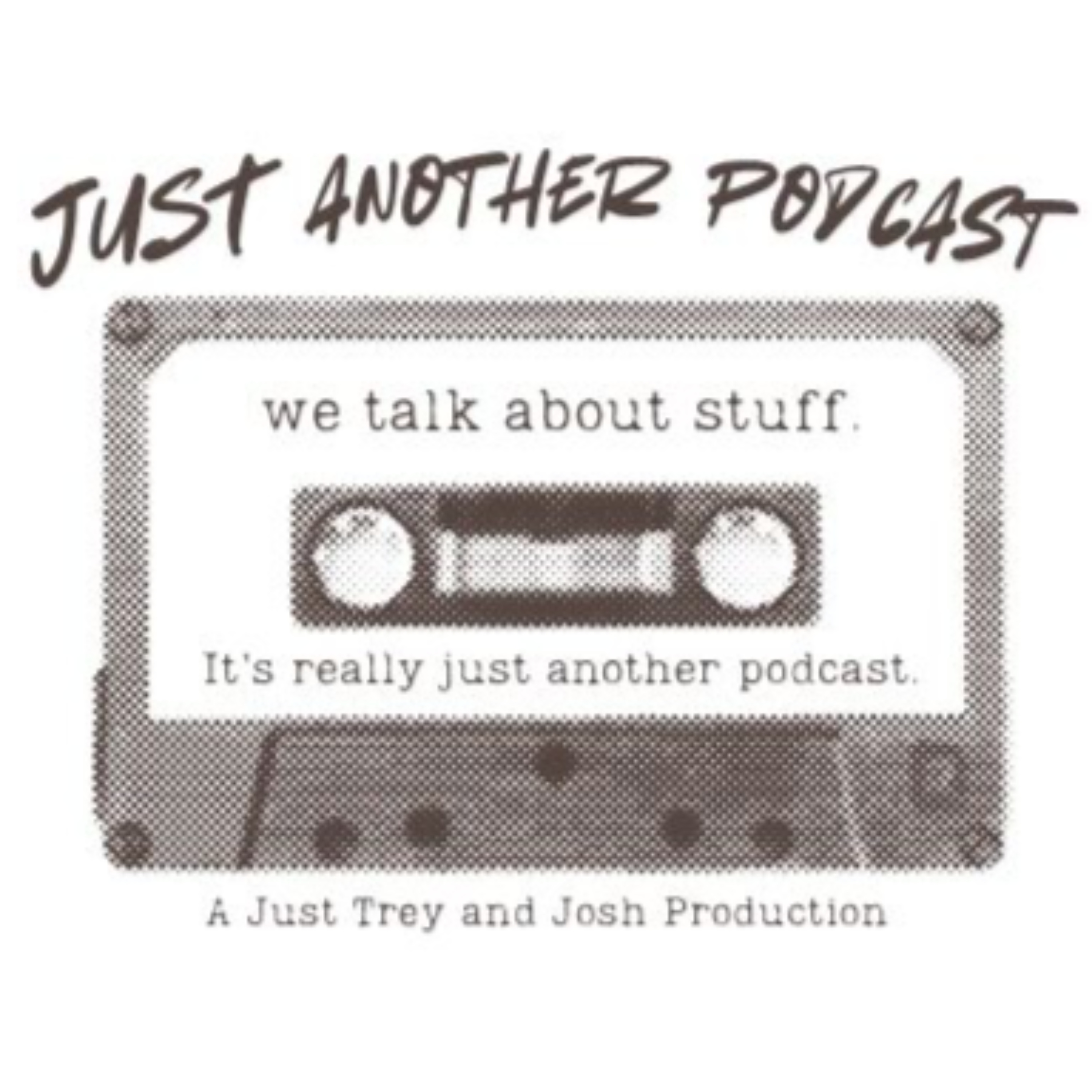 Just Another Podcast