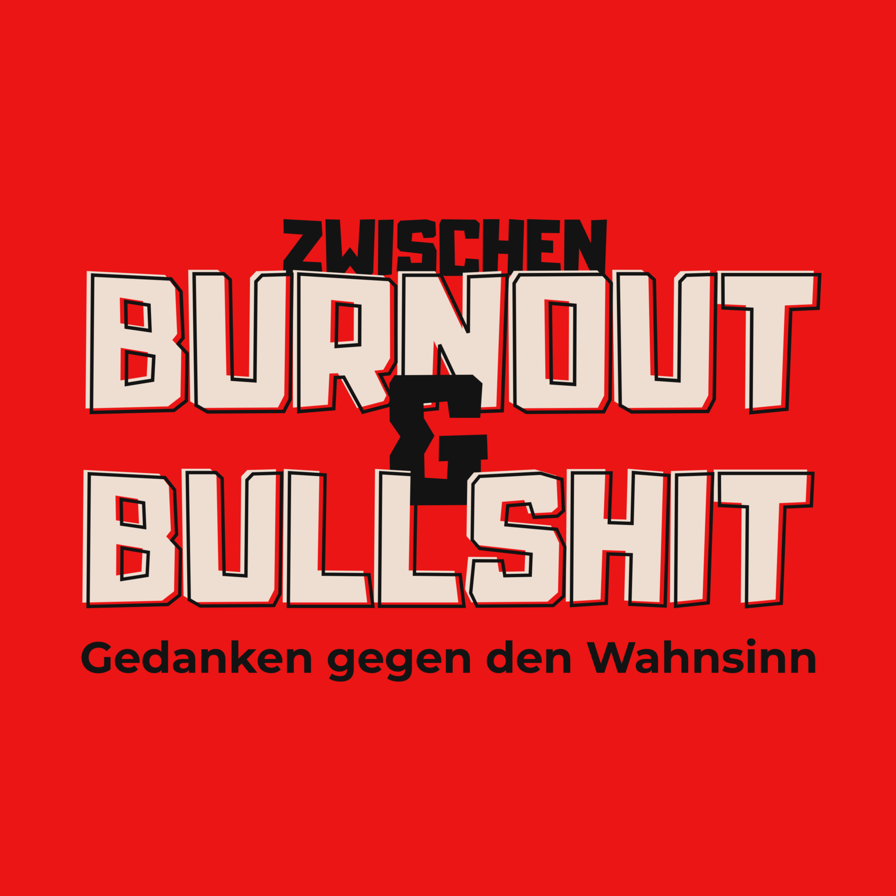 Zwischen Burnout und Bullshit podcast artwork