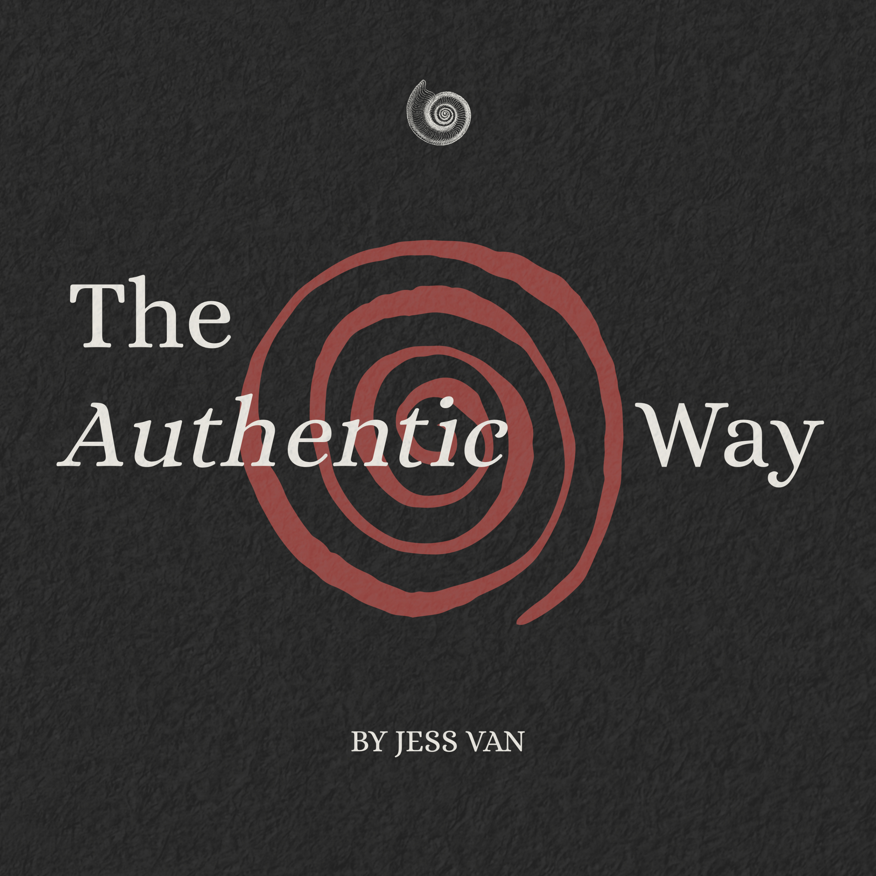 The Authentic Way podcast artwork