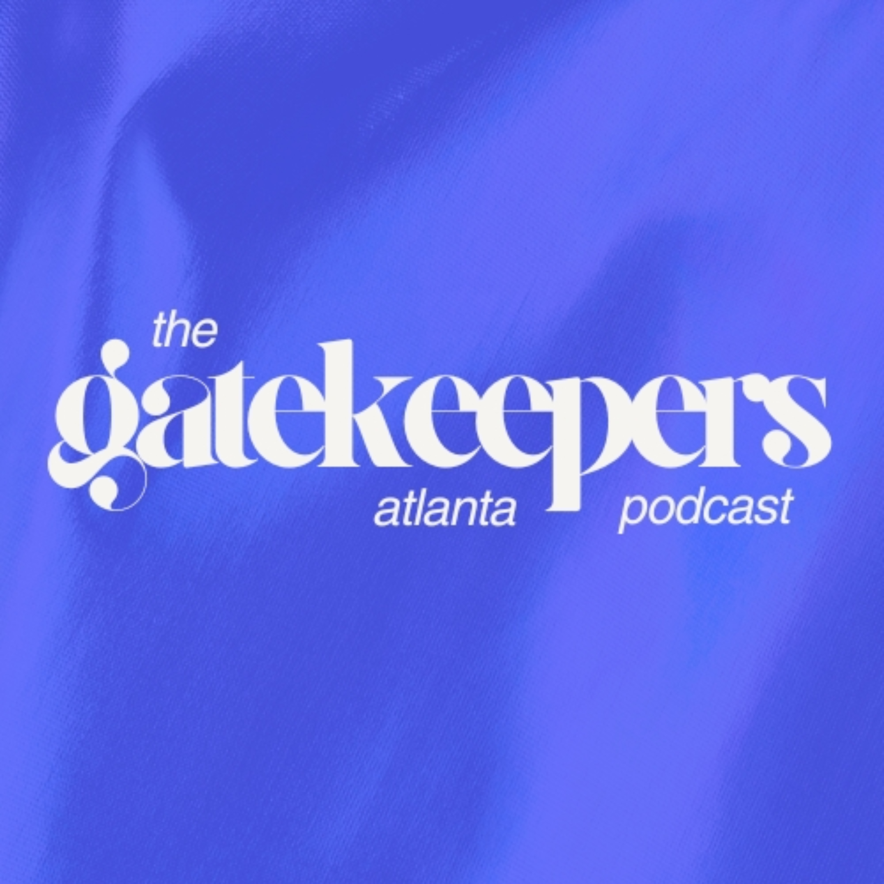 Gatekeepers Atlanta Podcast