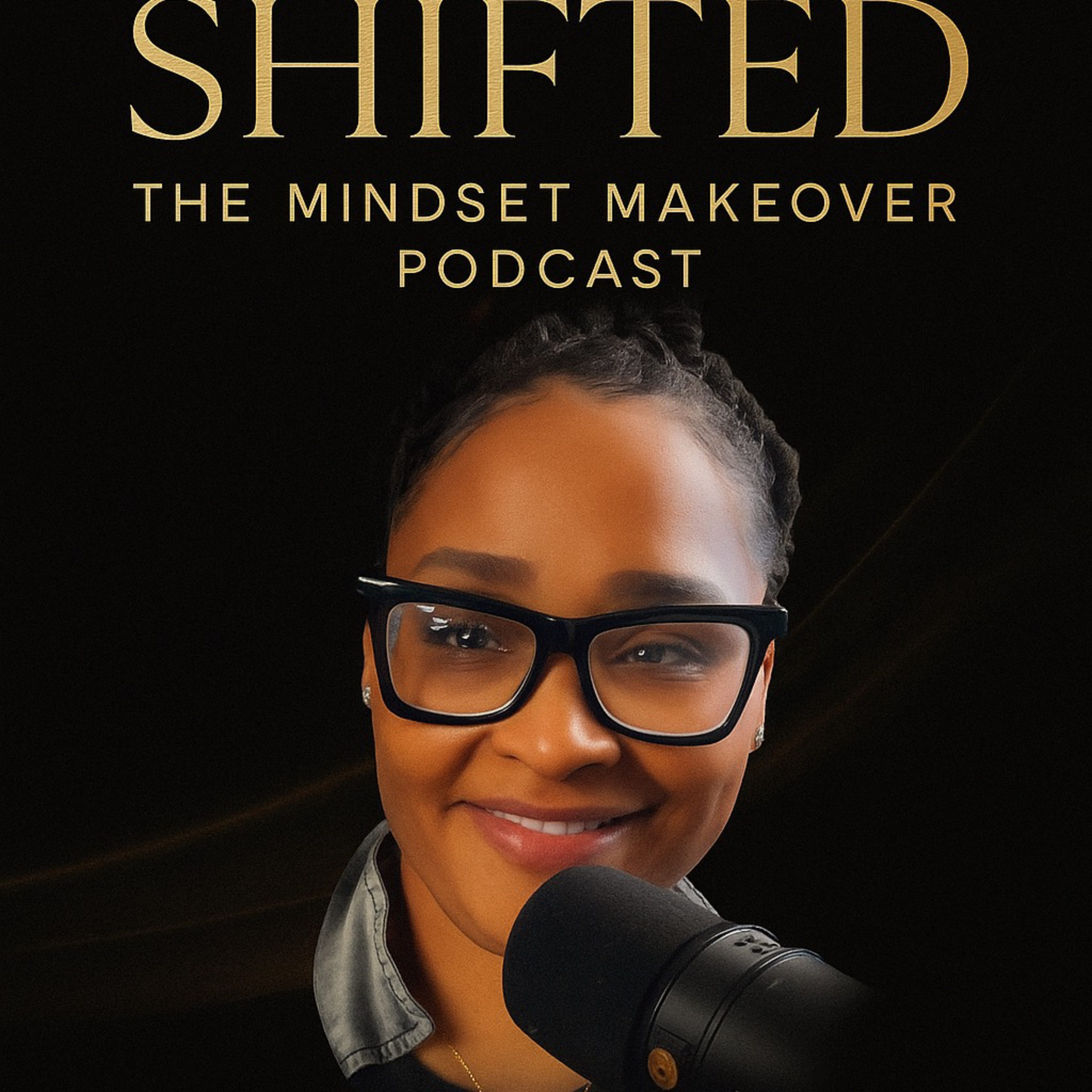 She Shifted: The MindSet MakeOver