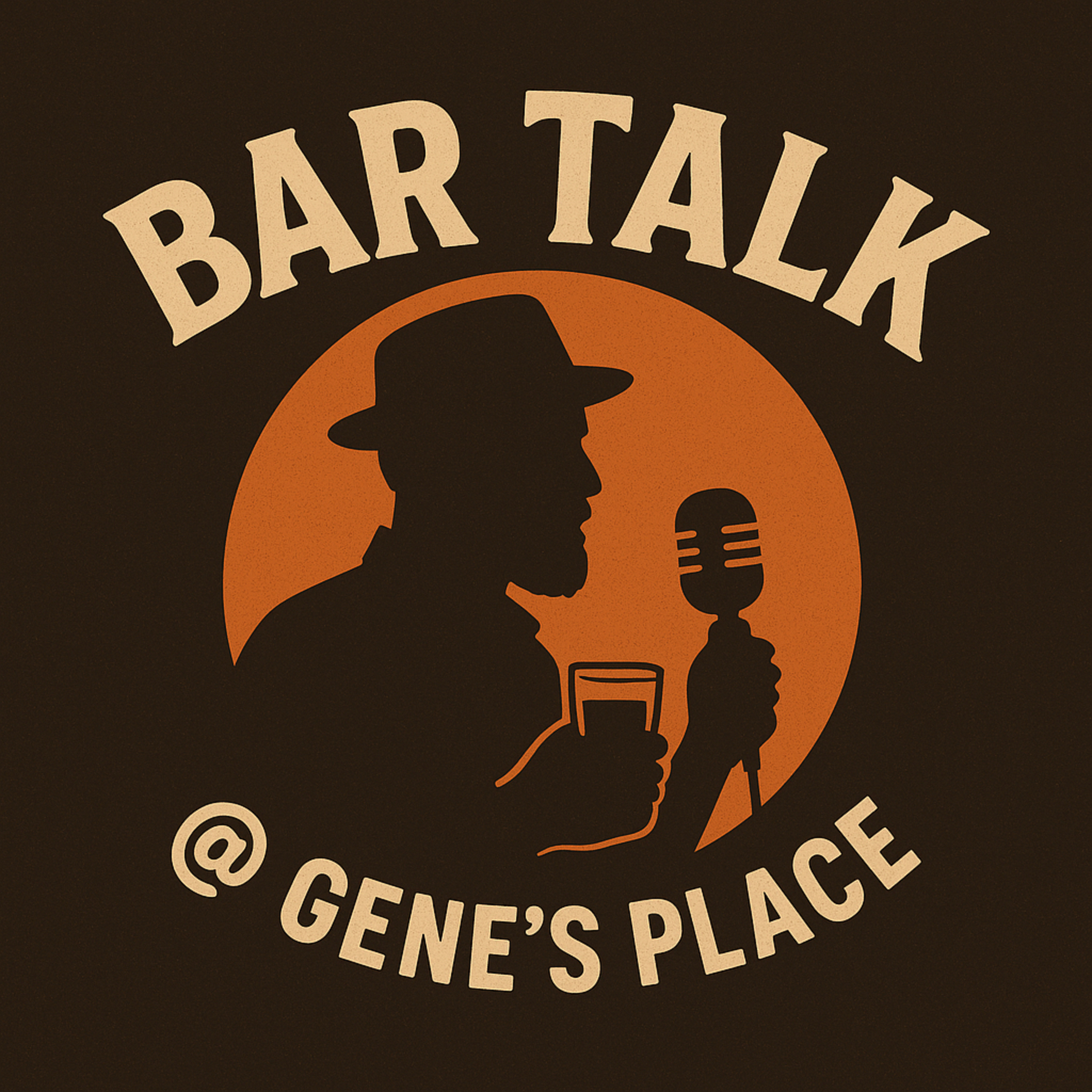 Bar Talk @ Gene’s Place