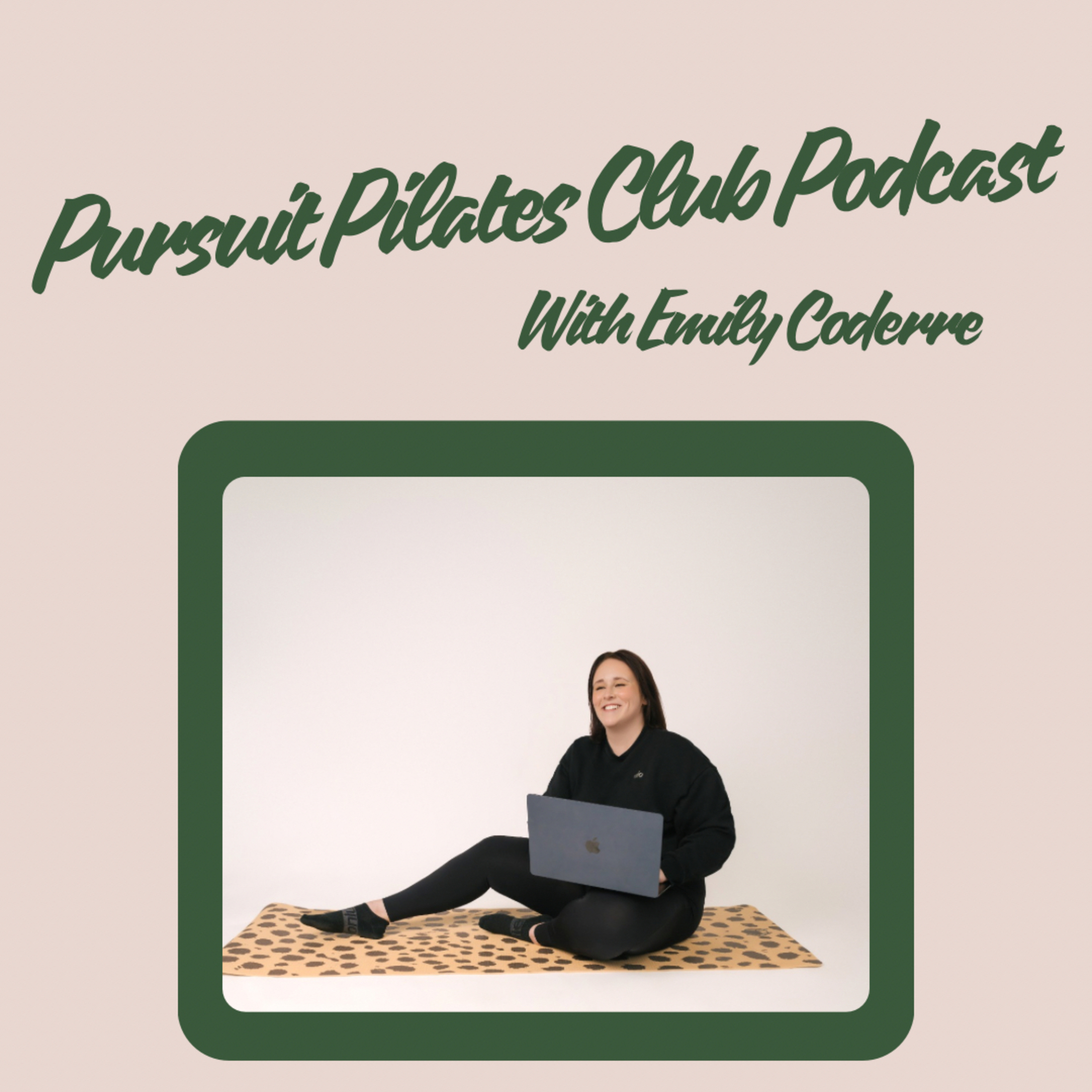 Pursuit Pilates Club Podcast podcast artwork