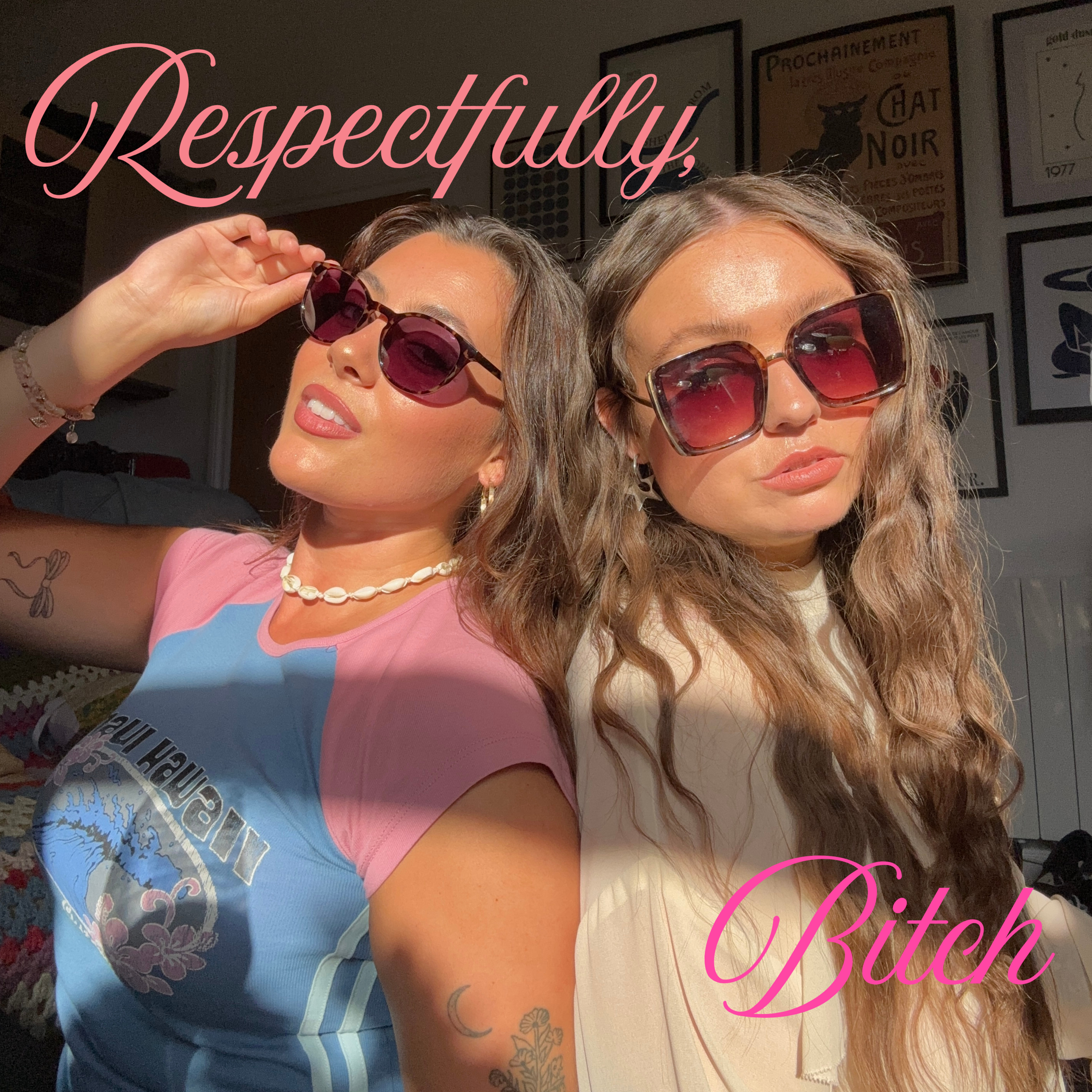 Respectfully, Bitch