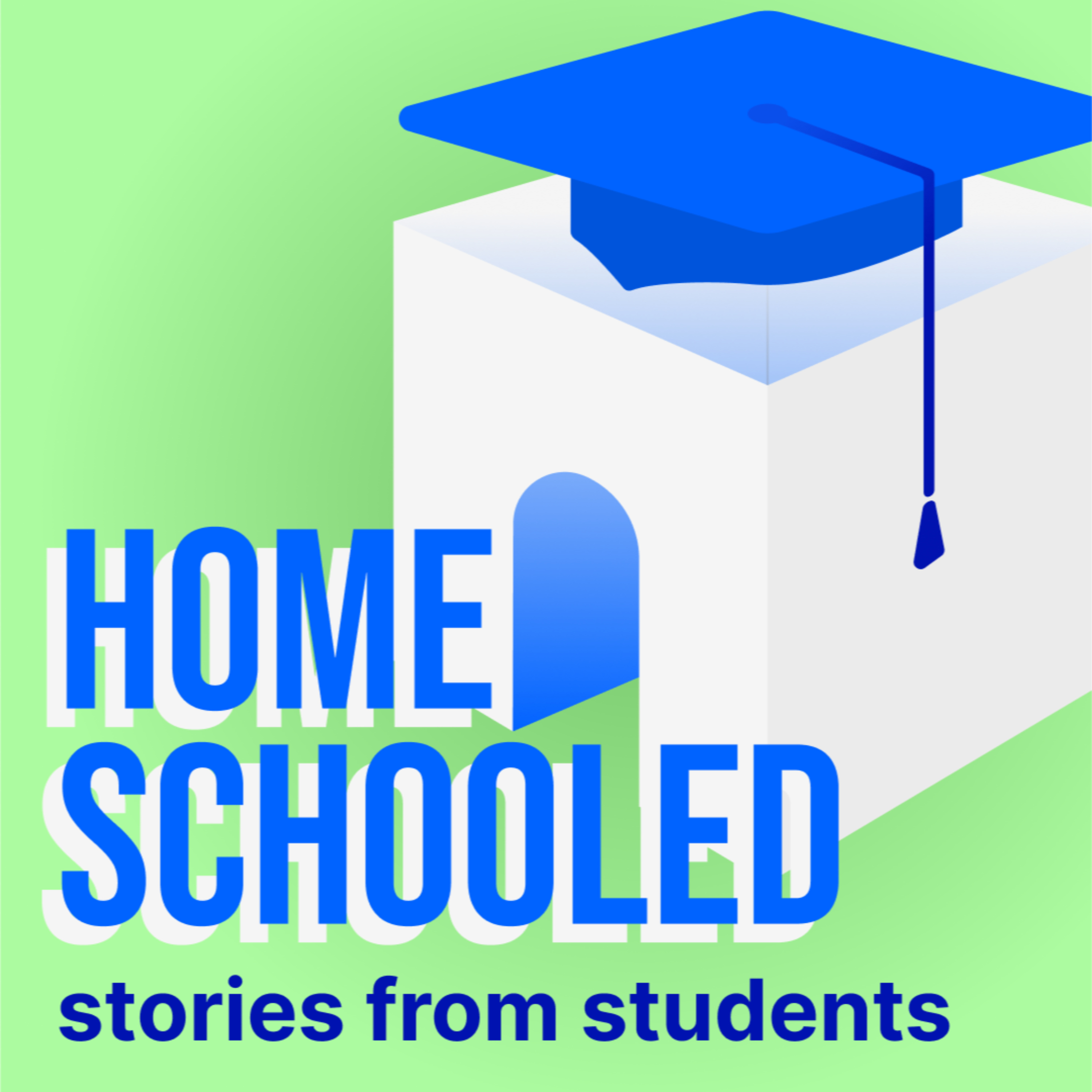 Homeschooled: Stories from Students podcast artwork