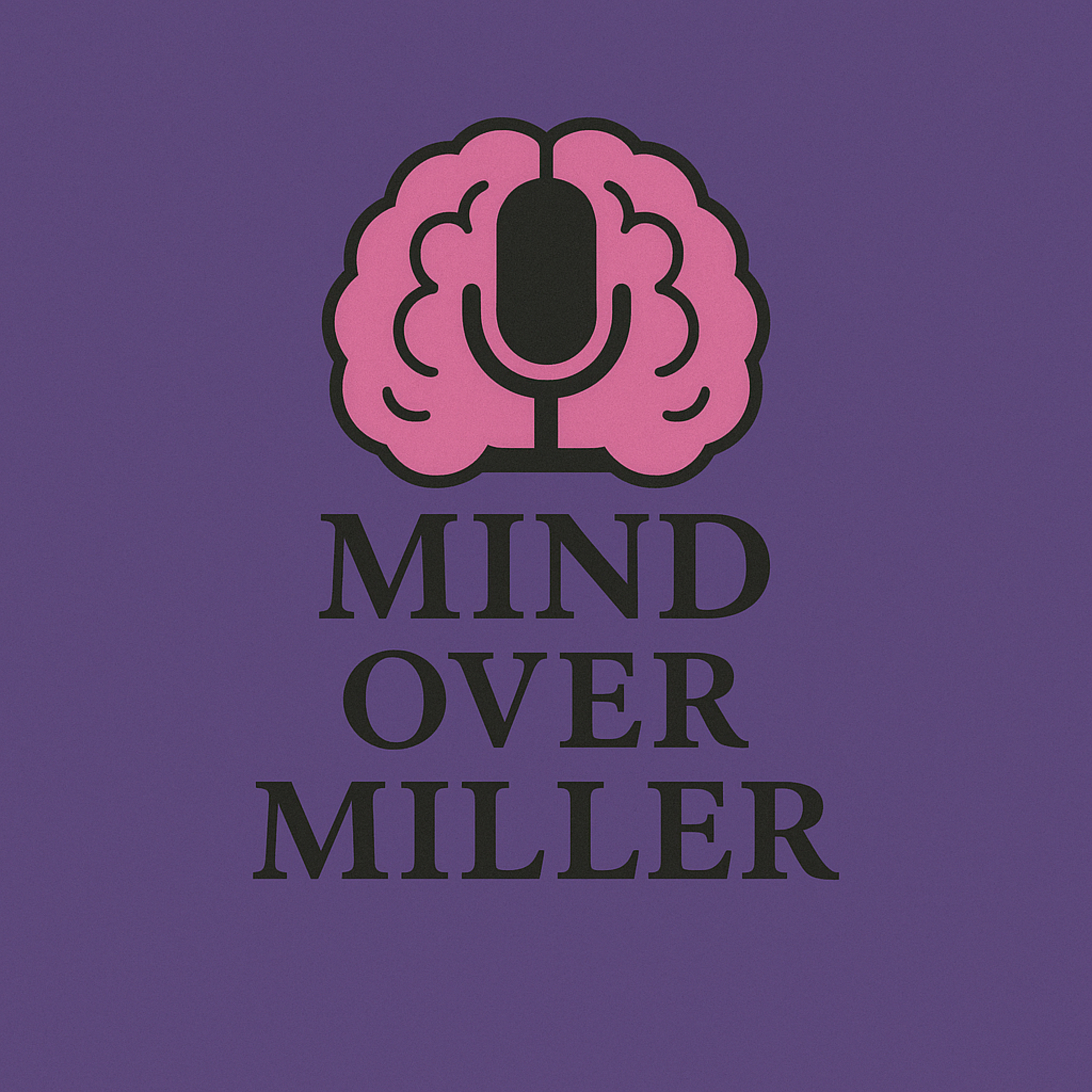 Mind Over Miller