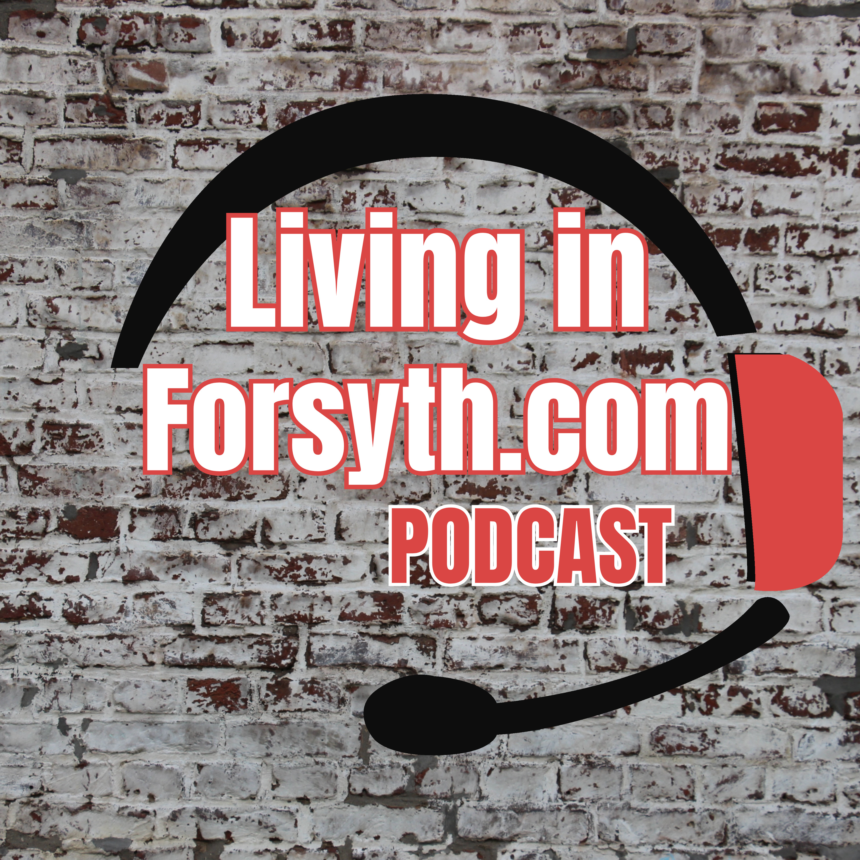 Living in Forsyth podcast artwork
