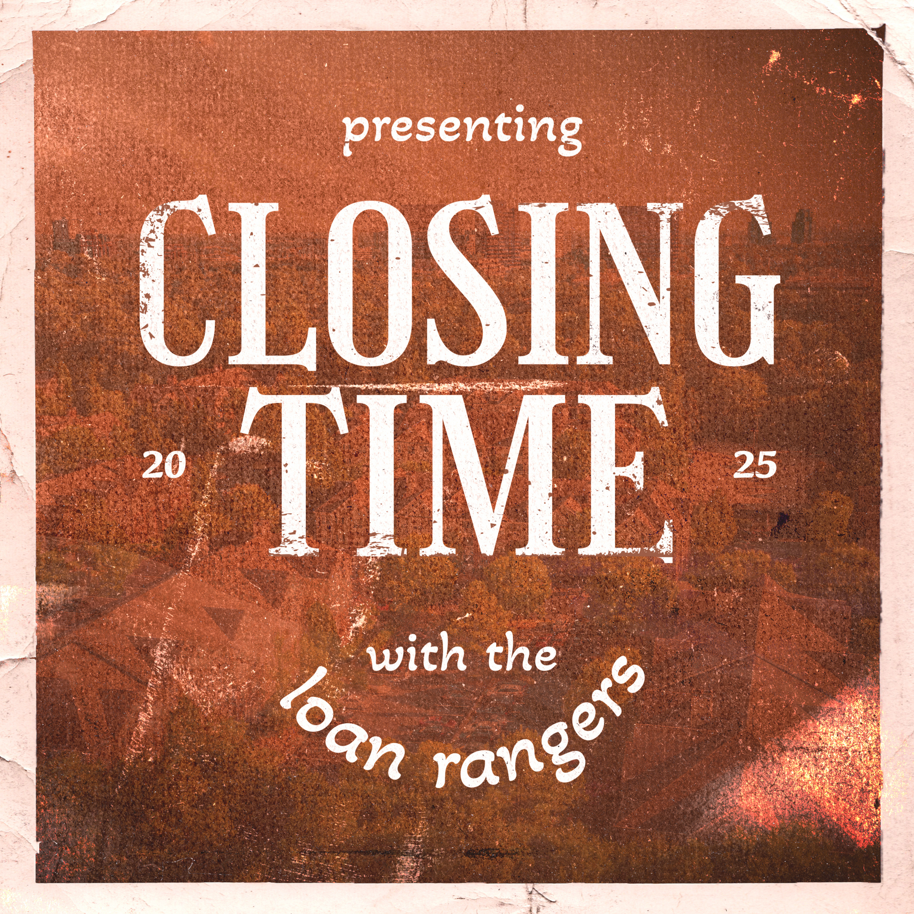 Closing Time with the Loan Rangers podcast artwork