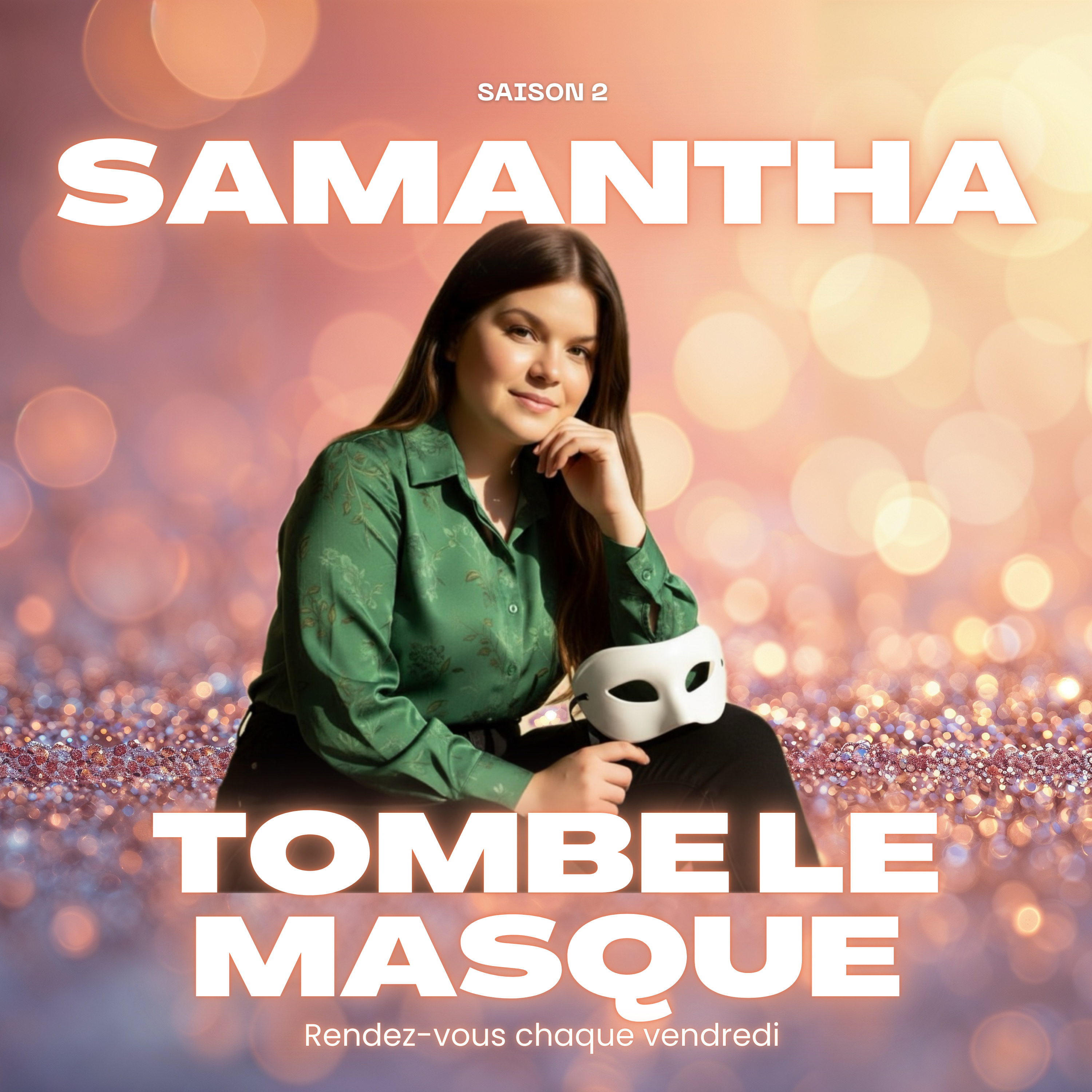Samantha, Tombe le masque podcast artwork